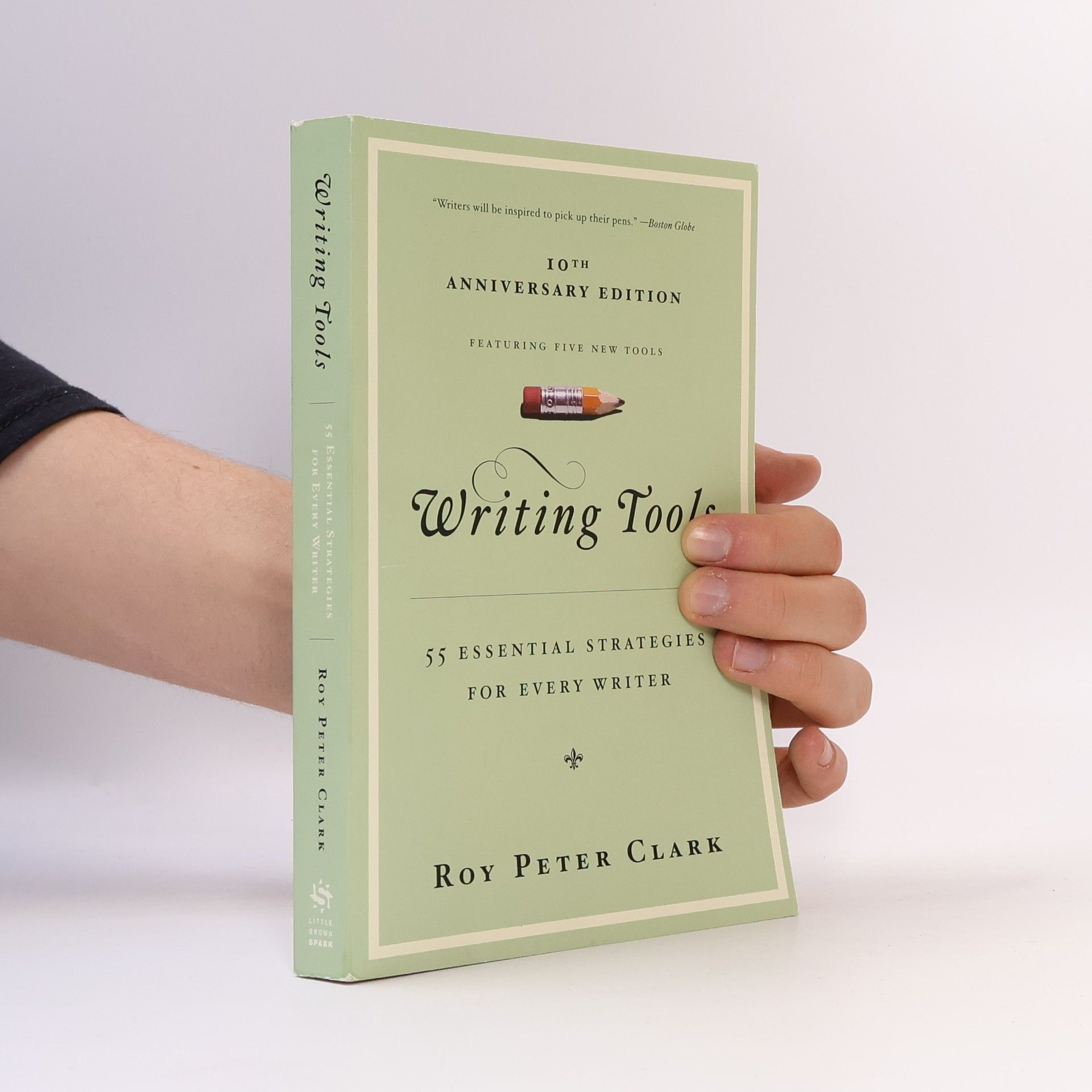 Roy Peter Clark Writing tools : 50 essential strategies for every writer