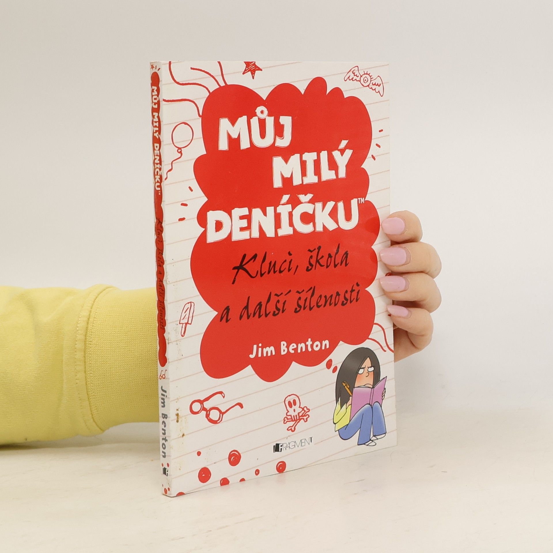 Jim Benton Můj milý deníčku: Příběhy z Mackerelské základní školy. Kluci, škola a další šílenosti