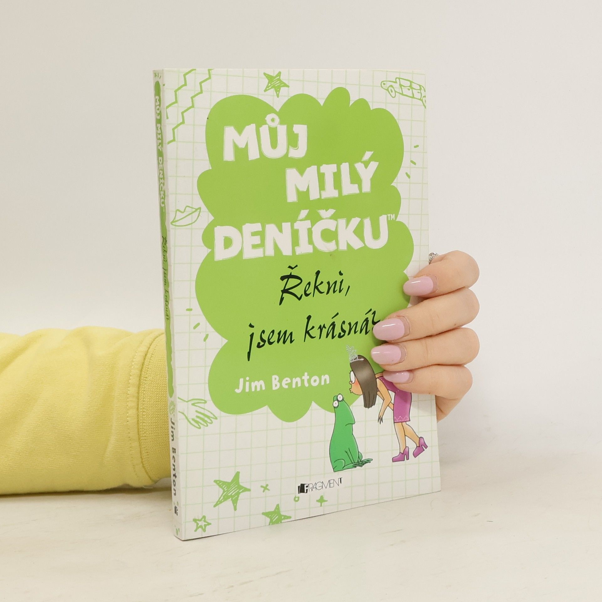 Jim Benton Můj milý deníčku. Řekni, jsem krásná?