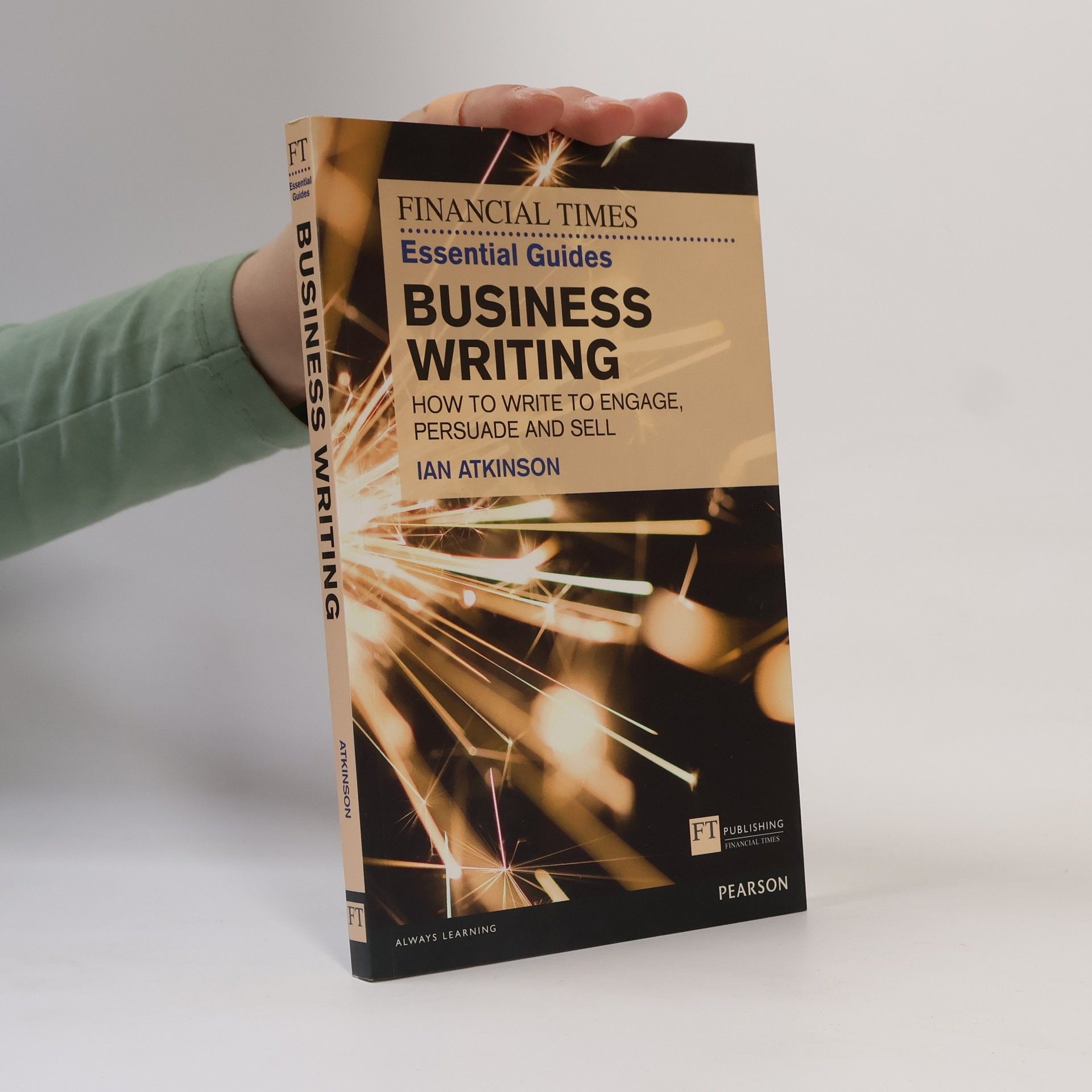 Ian Atkinson FT Essential Guide to Business Writing