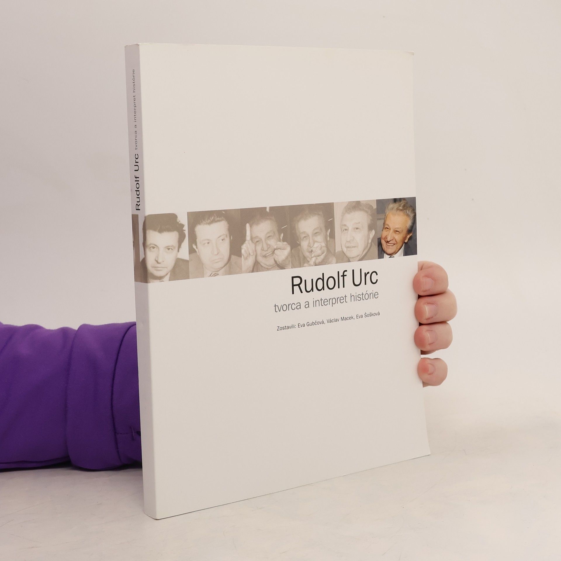 Eva Gubčová Rudolf Urc : tvorca a interpret histórie