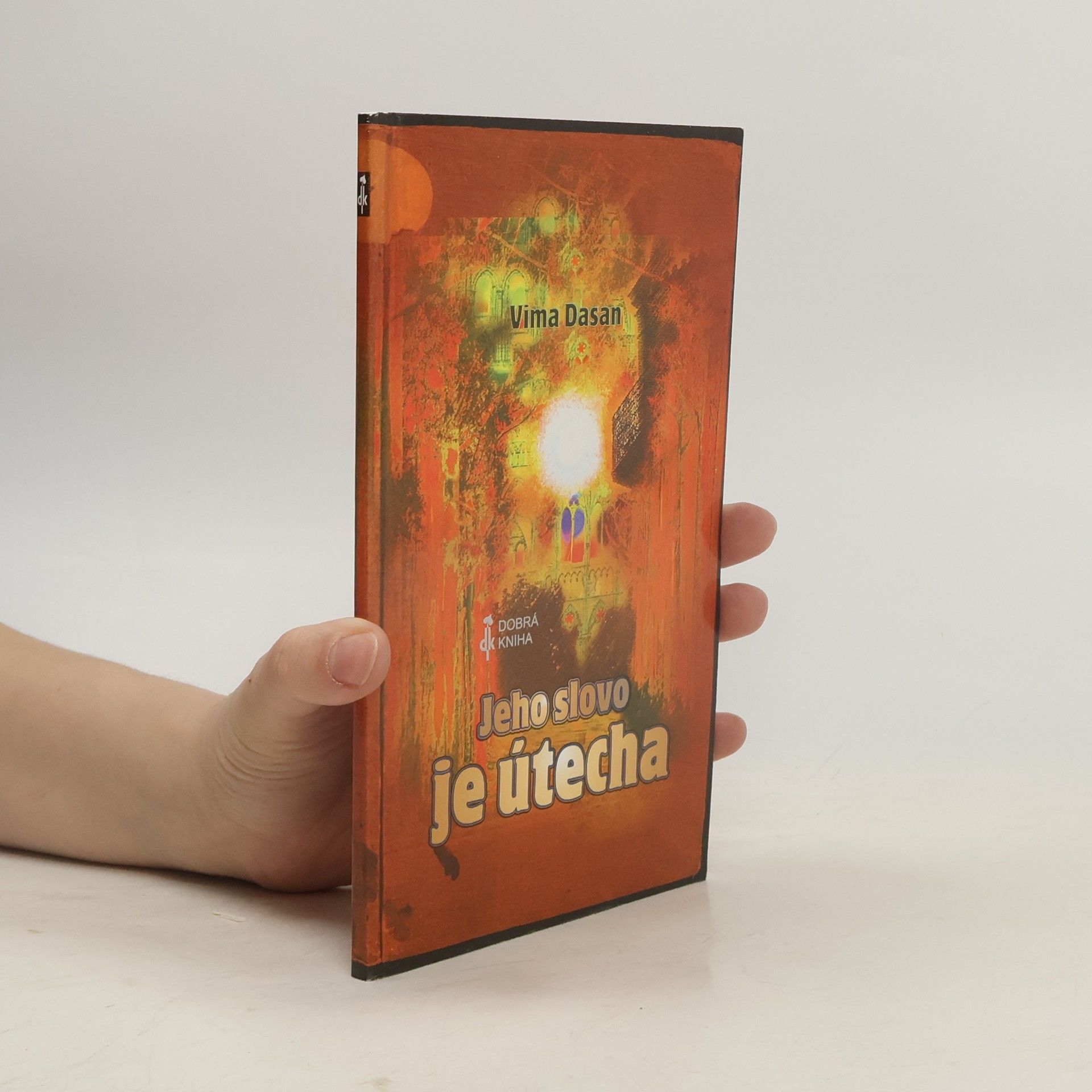 Vima Dasan Jeho slovo je útecha