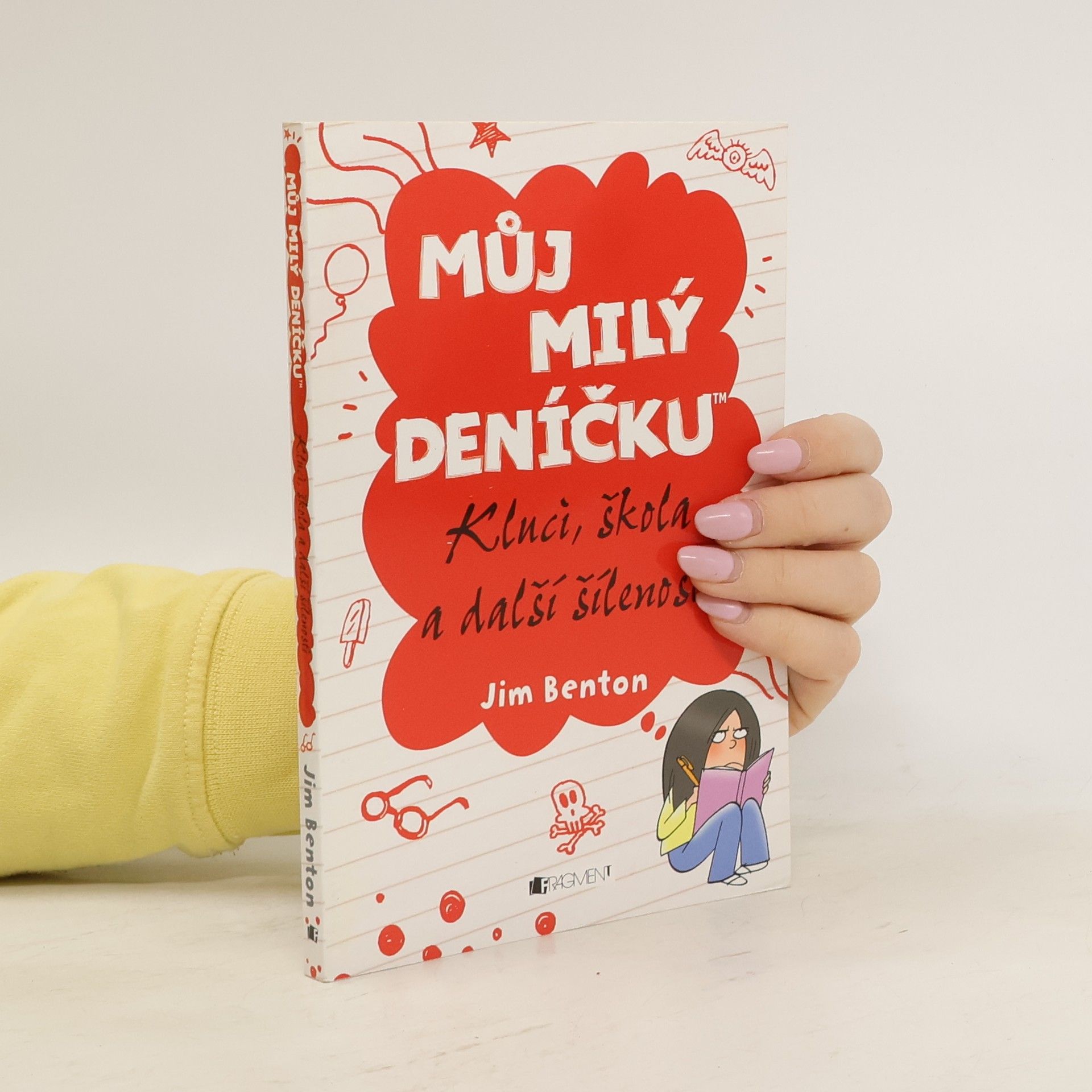 Jim Benton Můj milý deníčku: Příběhy z Mackerelské základní školy. Kluci, škola a další šílenosti