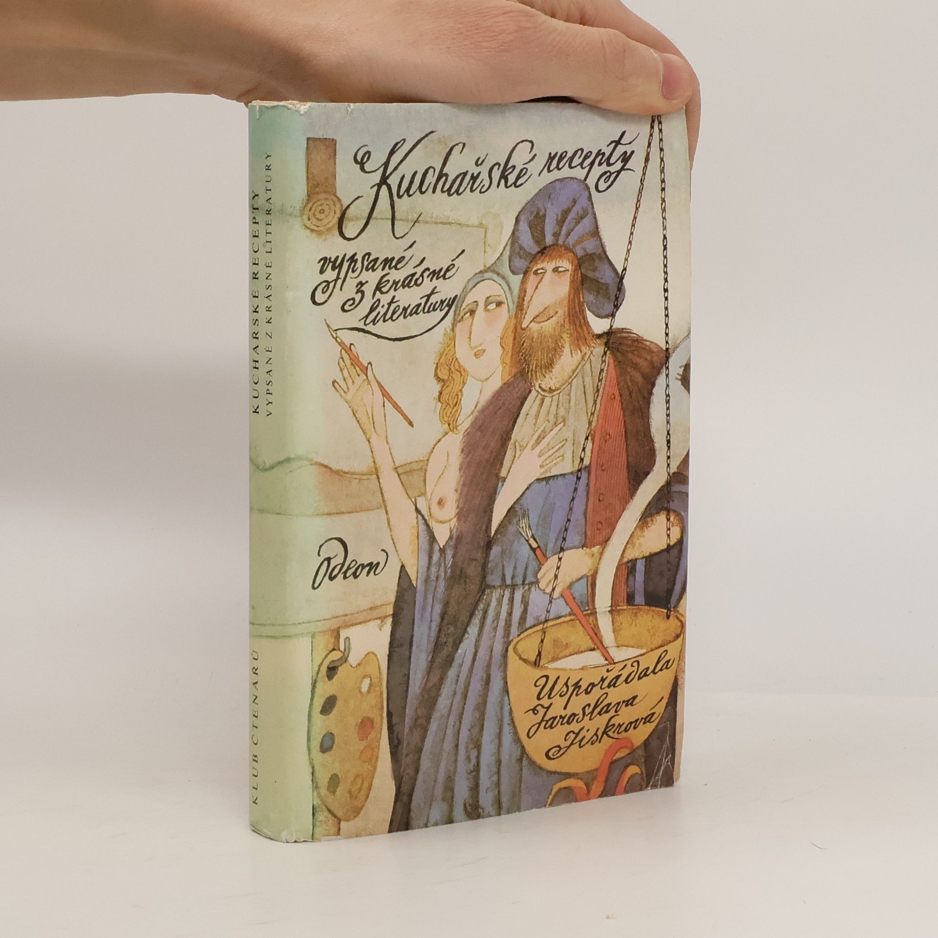 Jaroslava Jiskrová Kuchařské recepty vypsané z krásné literatury