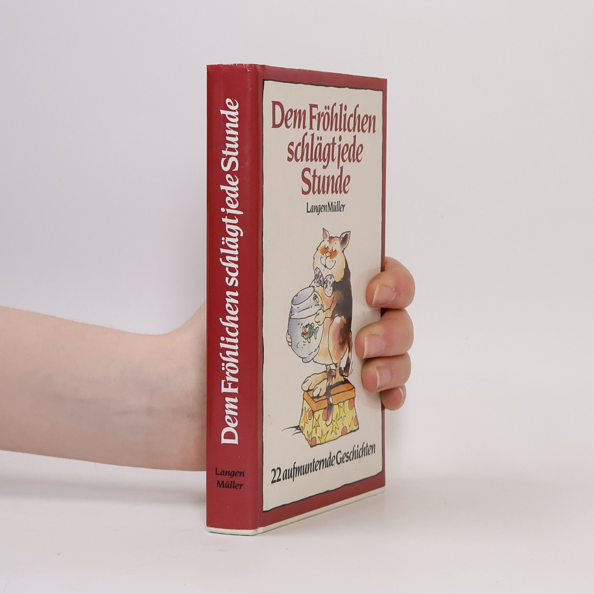 AA.VV. Dem Fröhlichen schlägt jede Stunde. 22 aufmunternde Geschichten