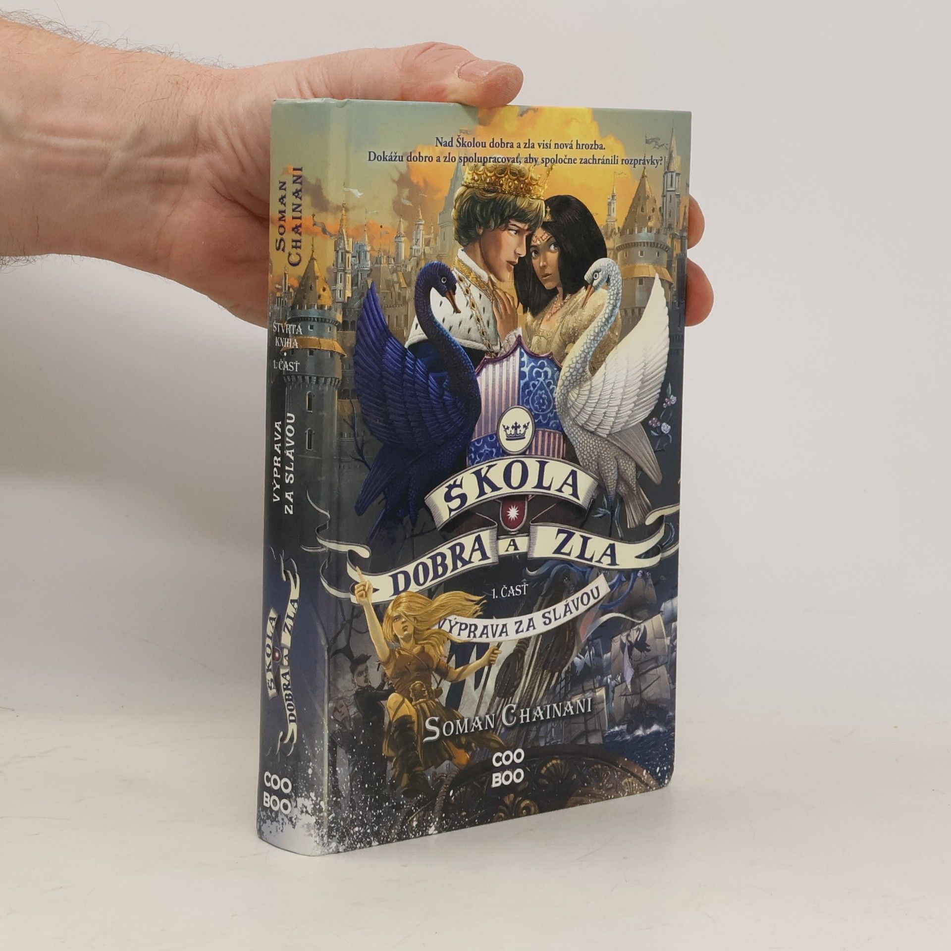 Soman Chainani Škola dobra a zla I. Výprava za slávou
