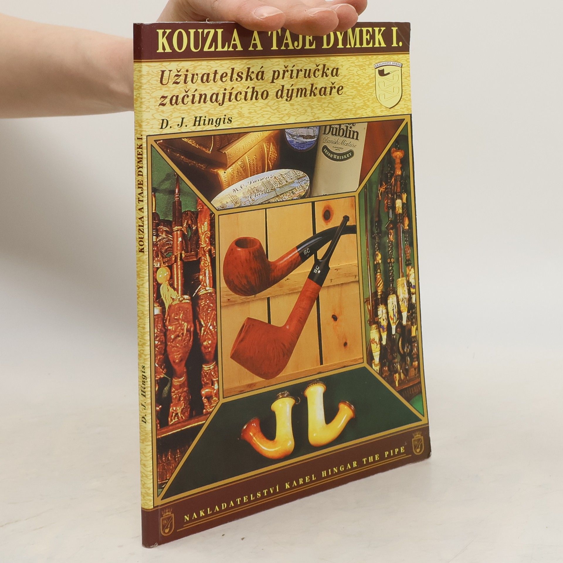 David John Hingis Kouzla a taje dýmek I.