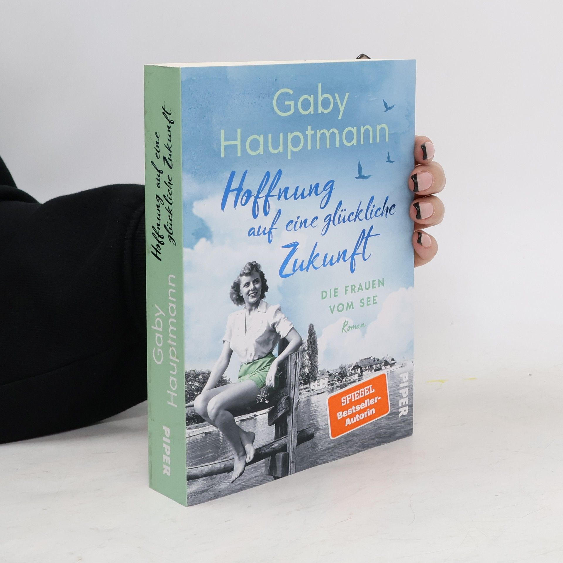Gaby Hauptmann Hoffnung auf eine glückliche Zukunft