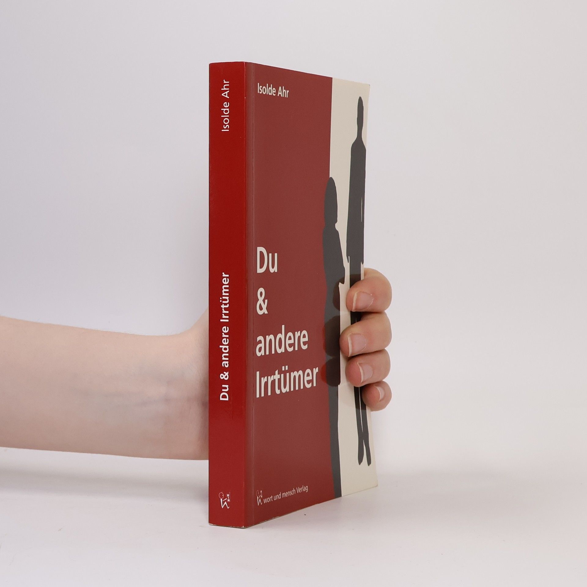 Isolde Ahr Du & andere Irrtümer