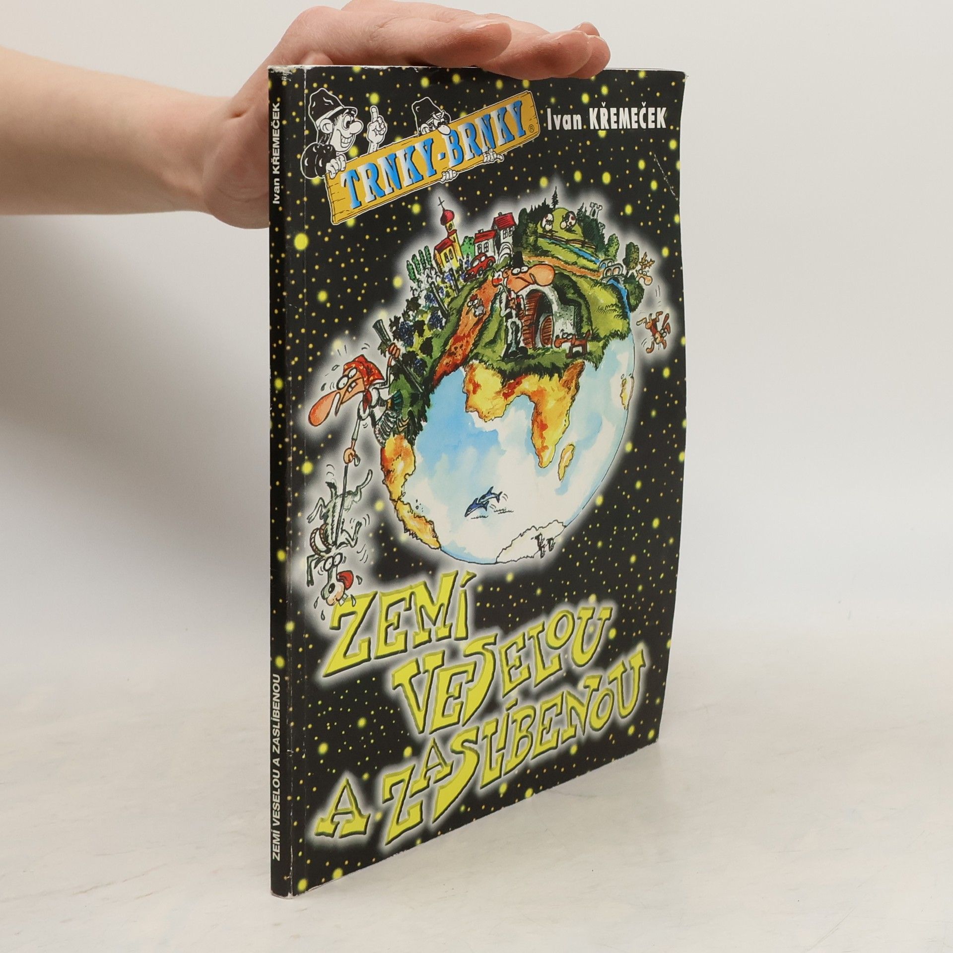 Ivan Křemeček Zemí veselou a zaslíbenou
