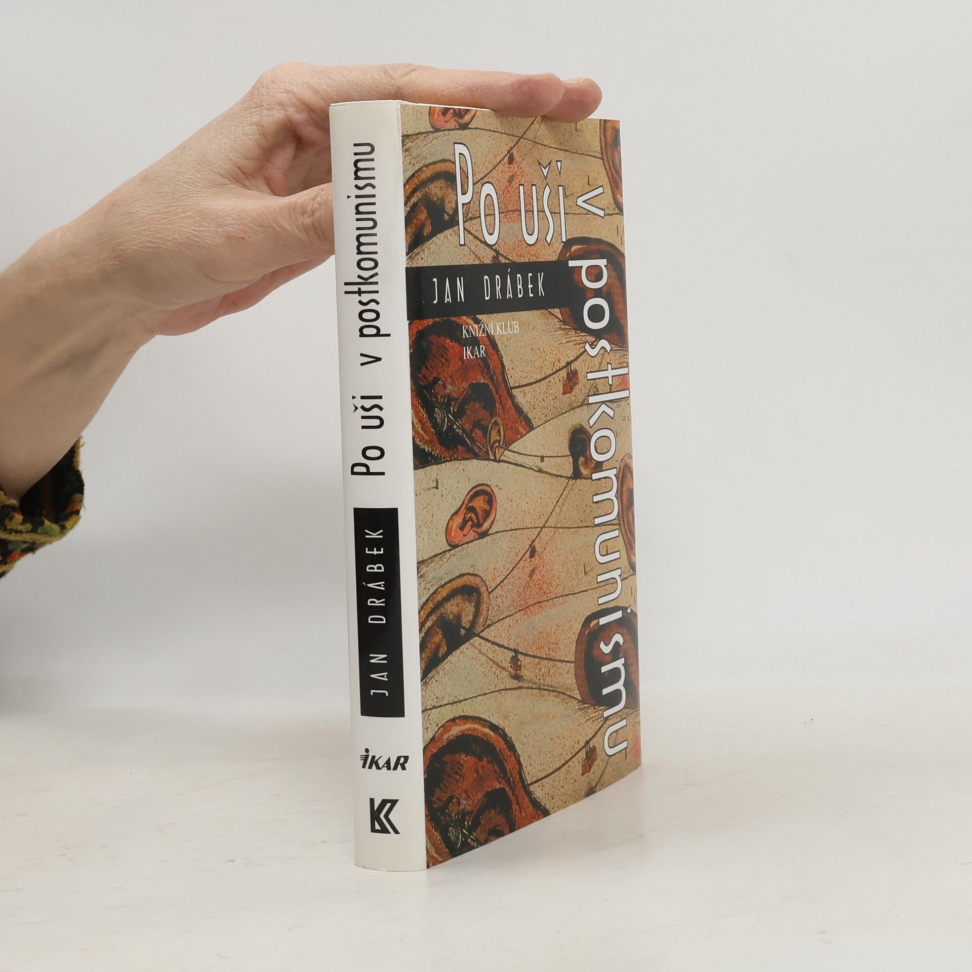 Jan Drábek Po uši v postkomunismu