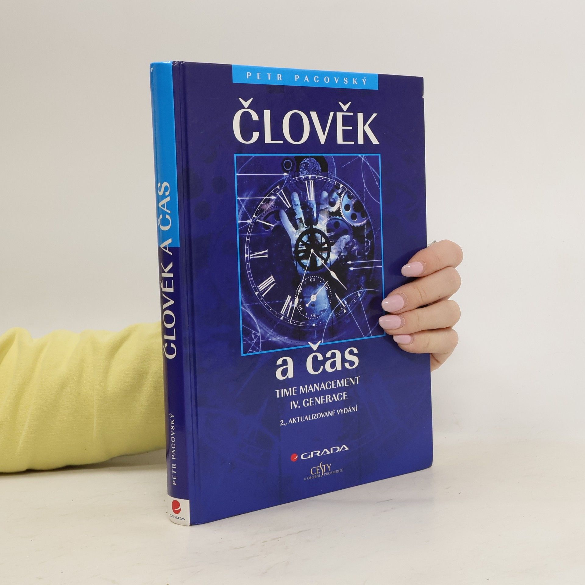 Petr Pacovský Člověk a čas. Time management IV. generace
