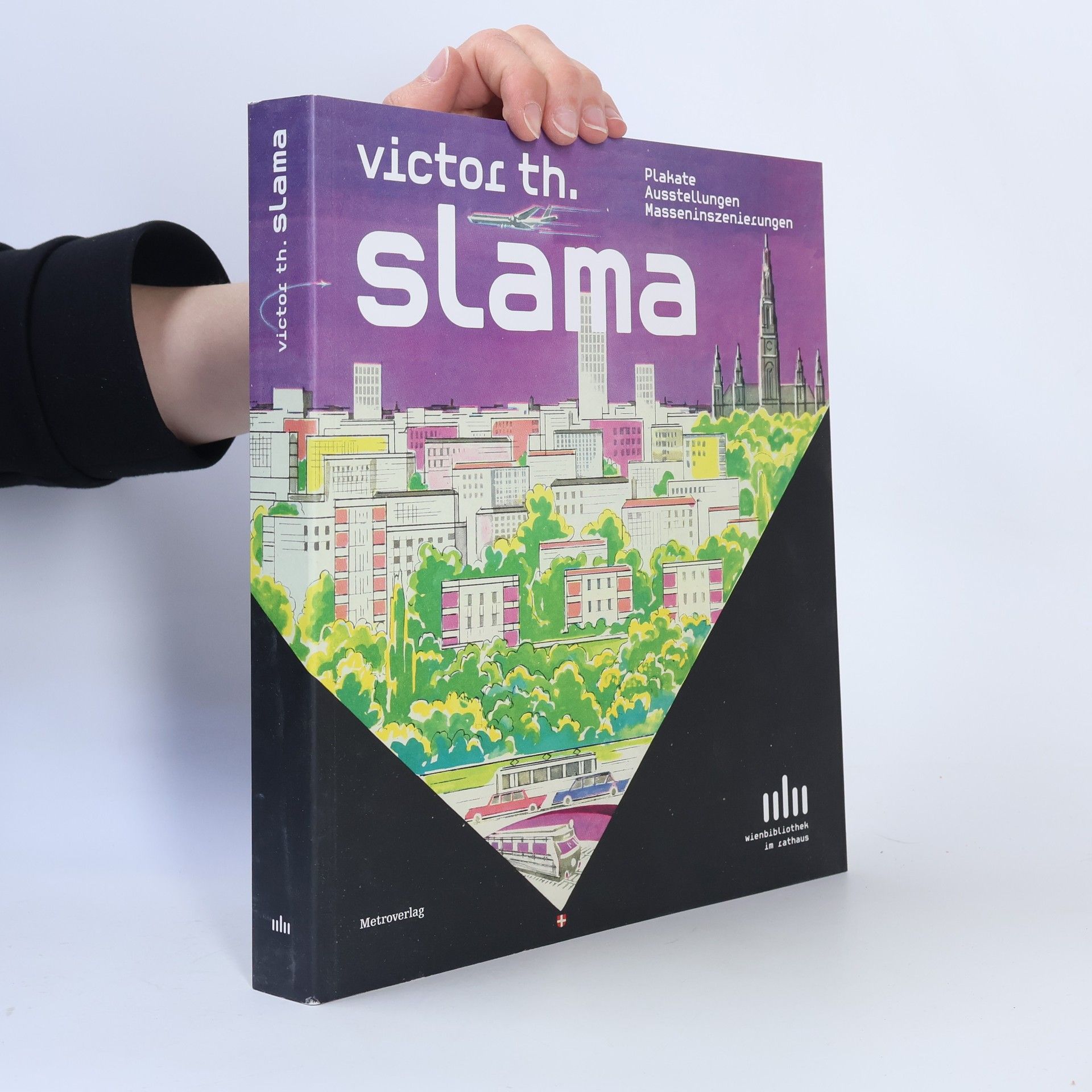 Victor Slama Victor Th. Slama - Plakate, Ausstellungen, Masseninszenierungen