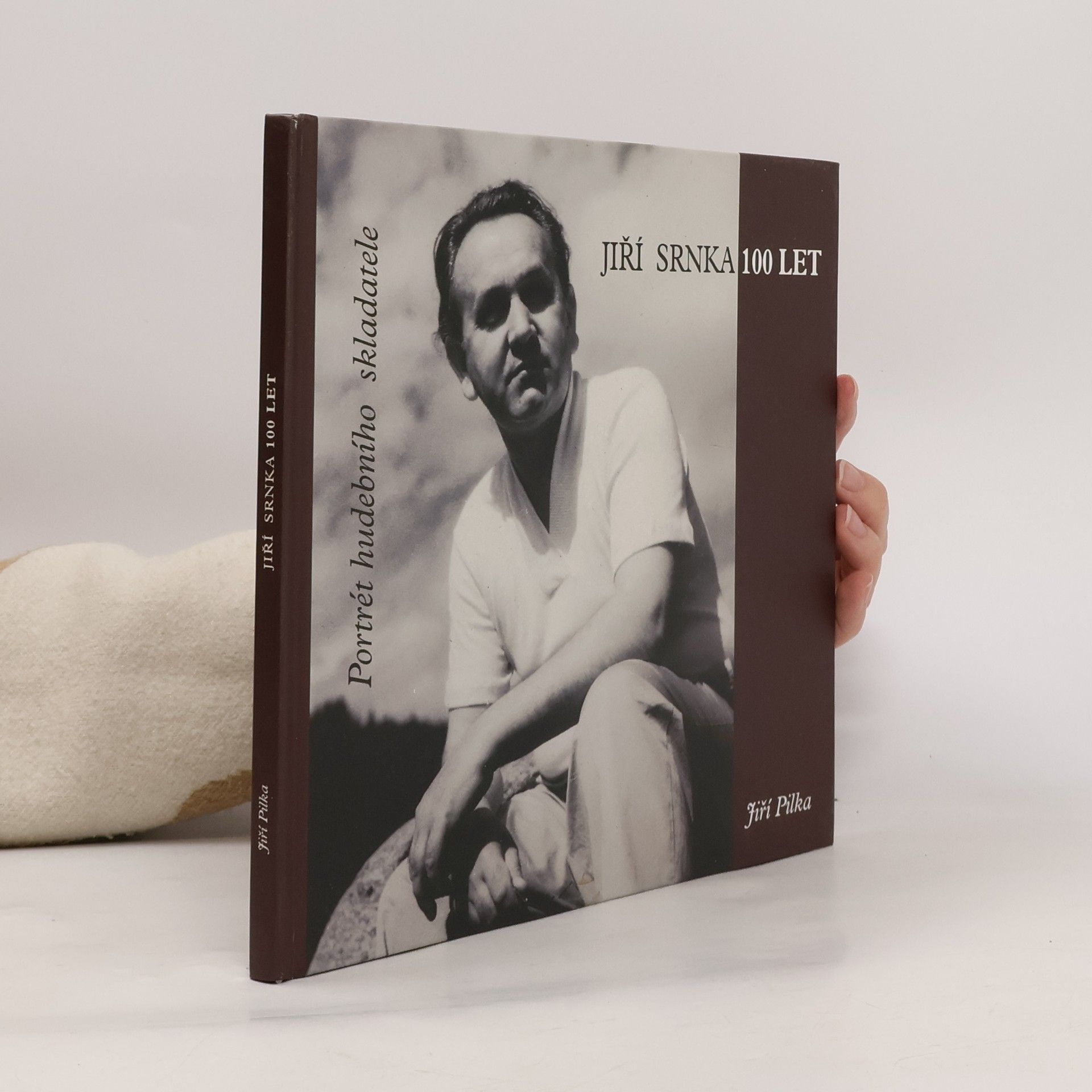 Jiří Pilka Jiří Srnka - 100 let. portrét hudebního skladatele