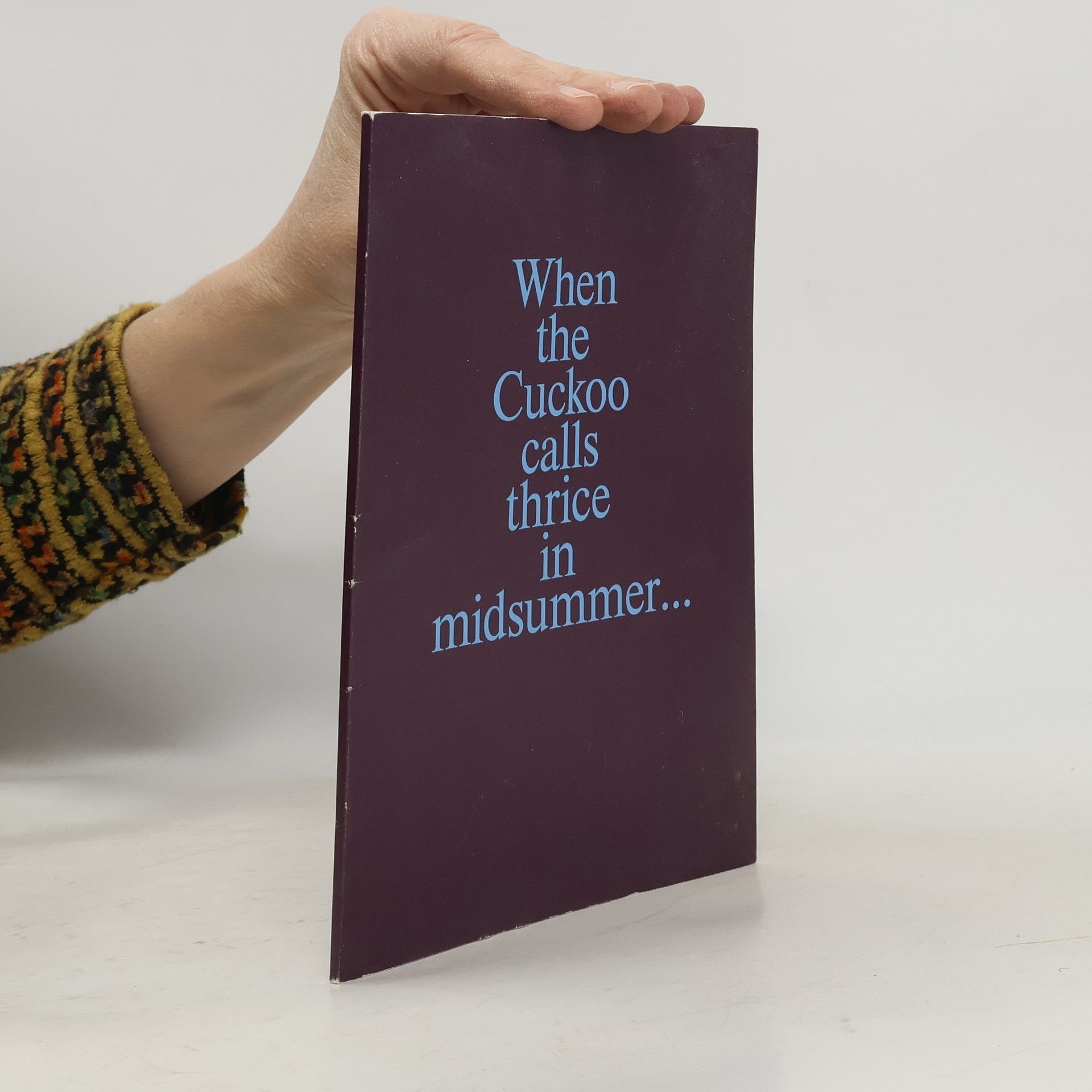 Collectif d'auteurs When the Cuckoo calls thrice in midsummer...