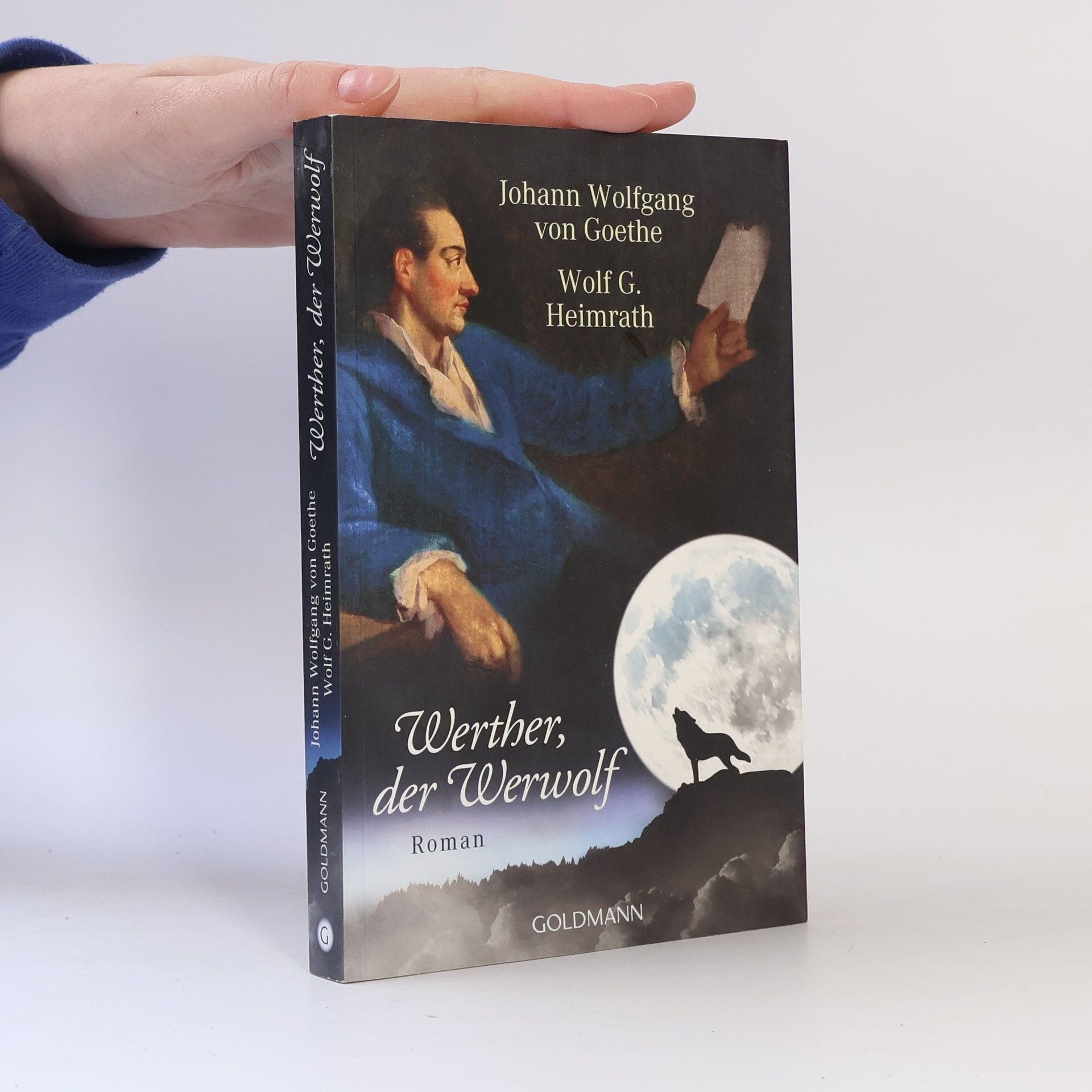 Johann Wolfgang von Goethe Werther, der Werwolf. Roman