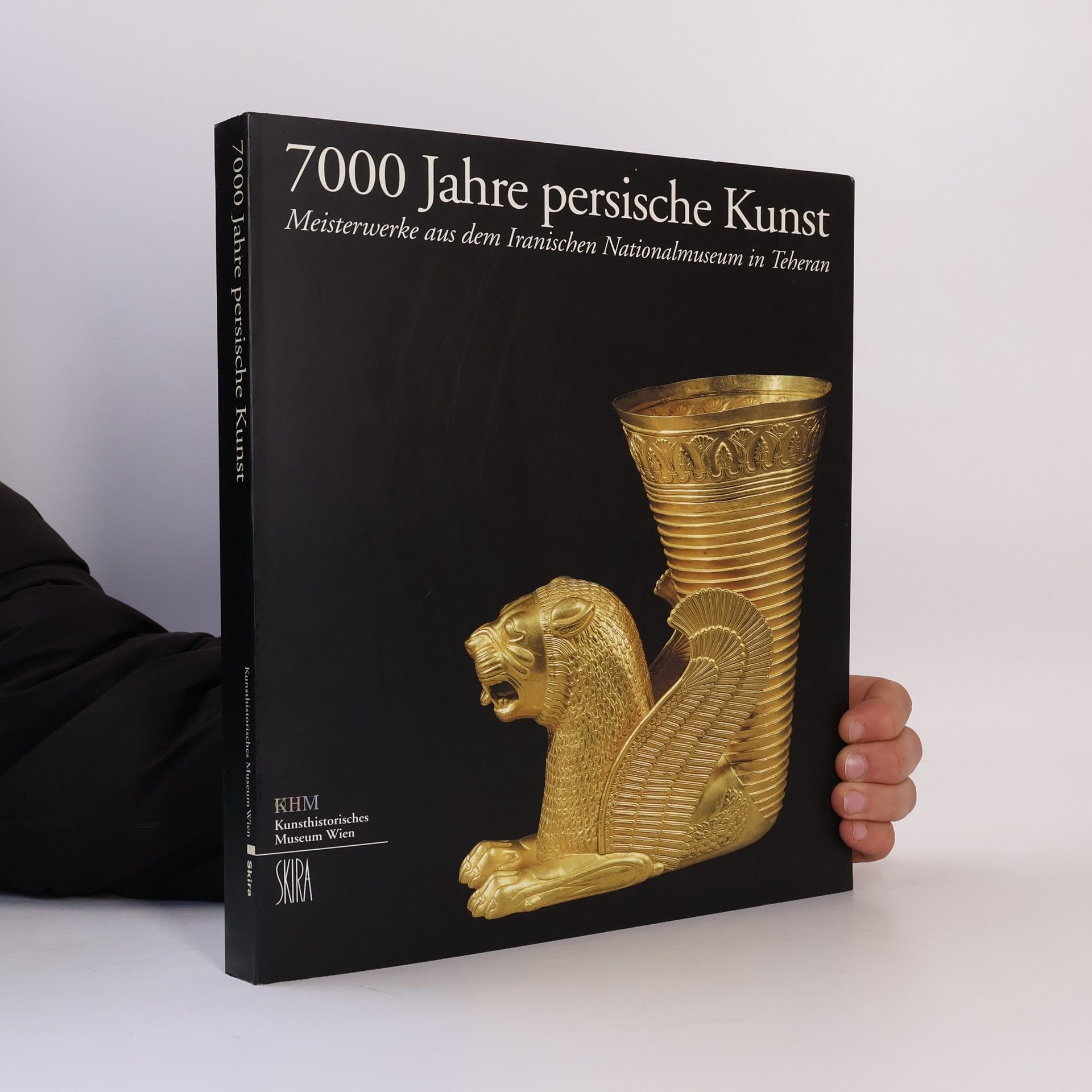 Wilfried Seipel 7000 Jahre persische Kunst
