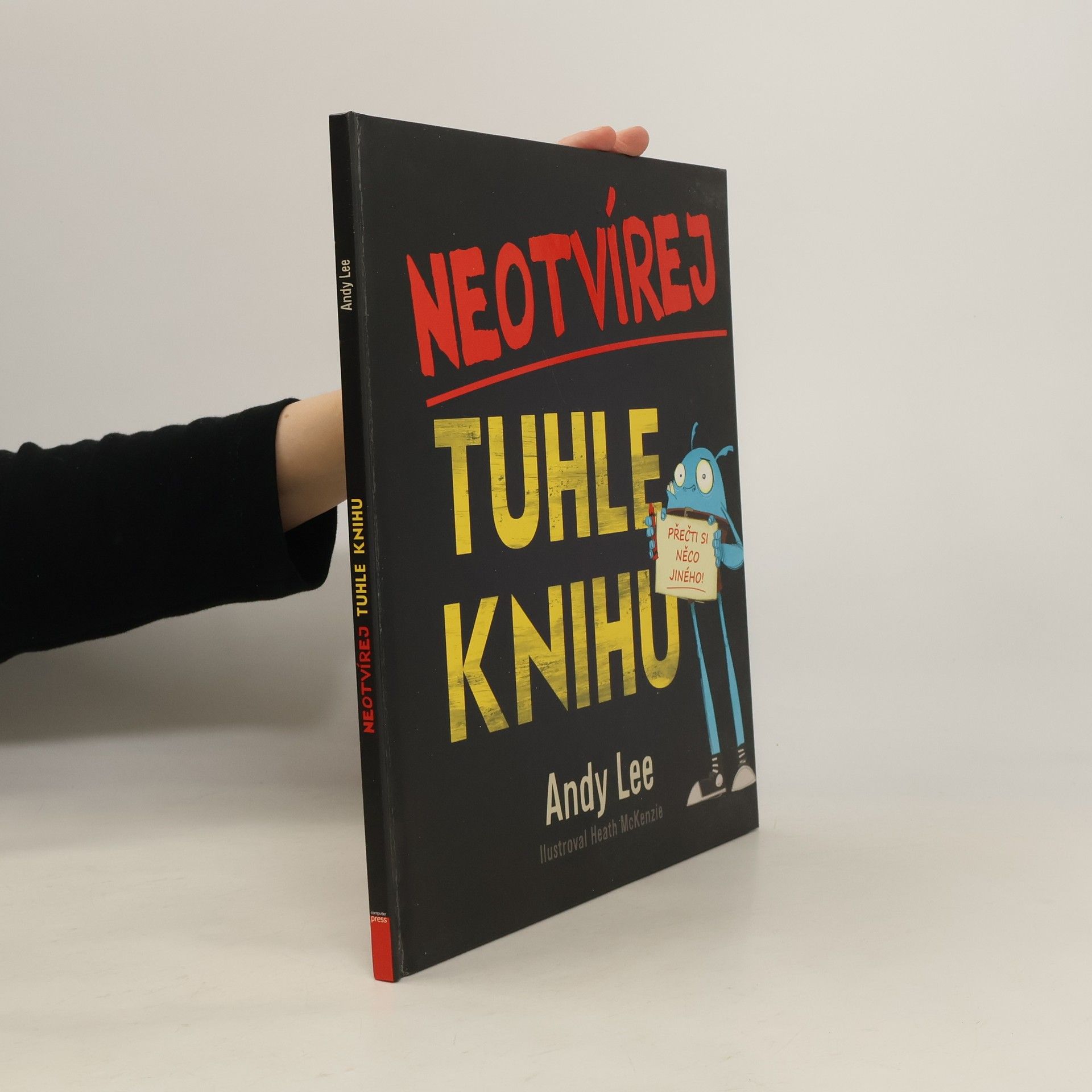 Andy Lee Neotvírej tuhle knihu : přečti si něco jiného