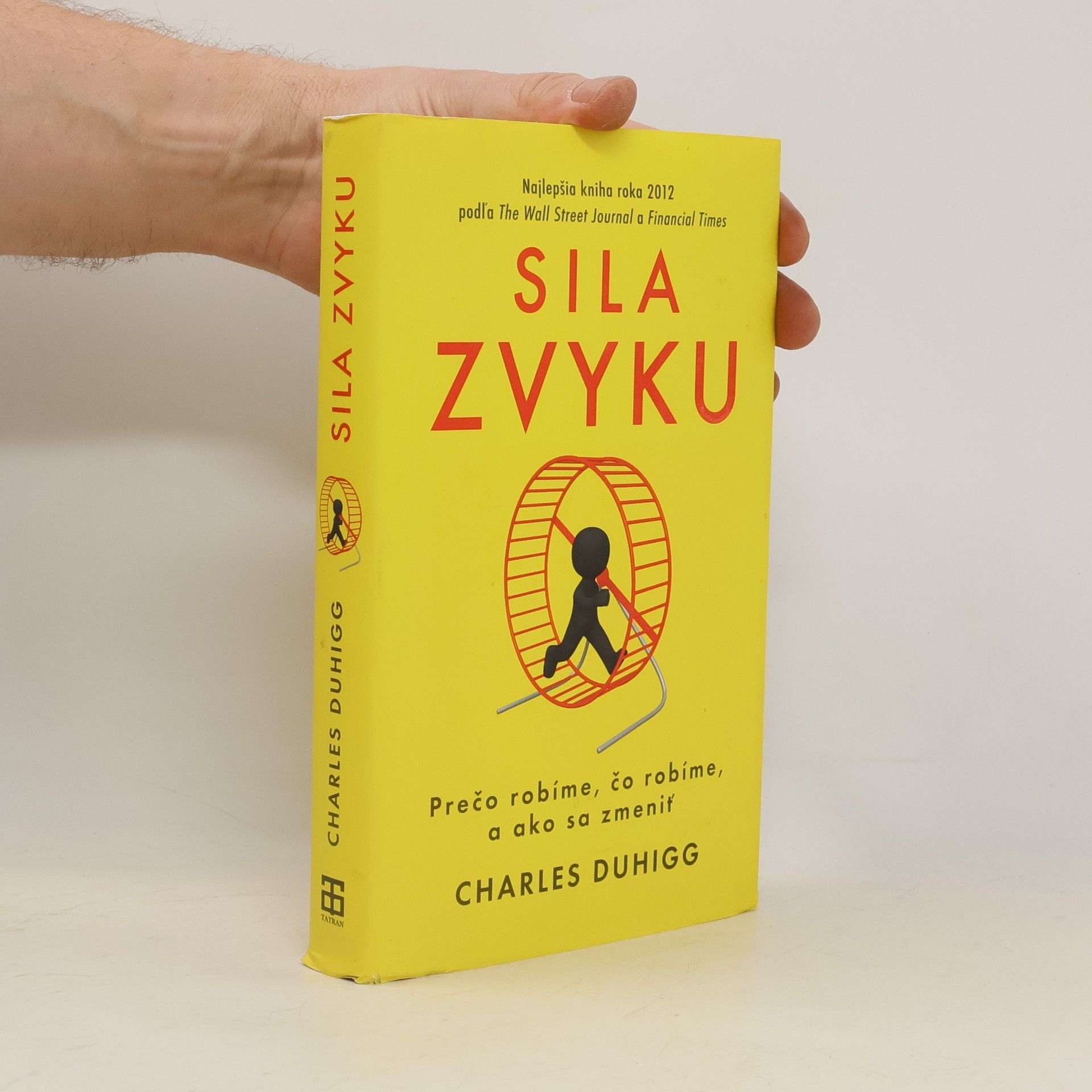Charles Duhigg Sila zvyku – Prečo robíme, čo robíme, a ako sa zmeniť