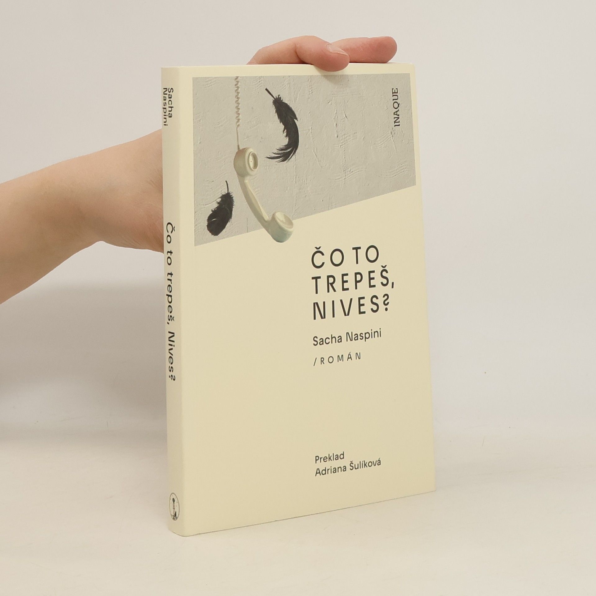 Sacha Naspini Čo to trepeš, Nives?