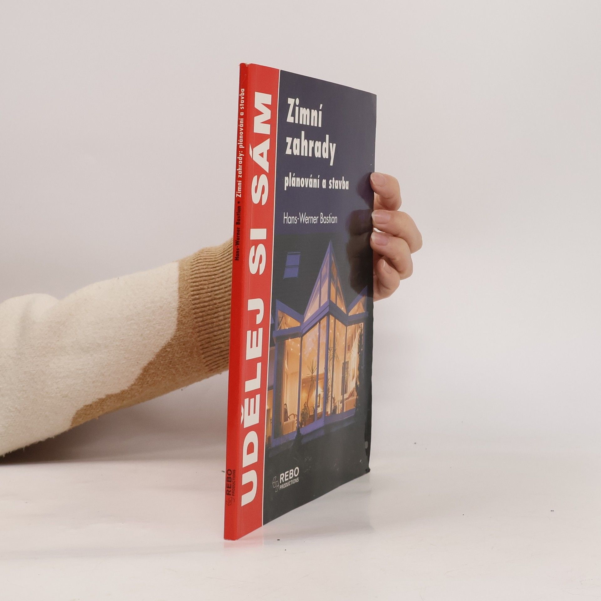 HansWerner Bastian Zimní zahrady: plánování a stavba