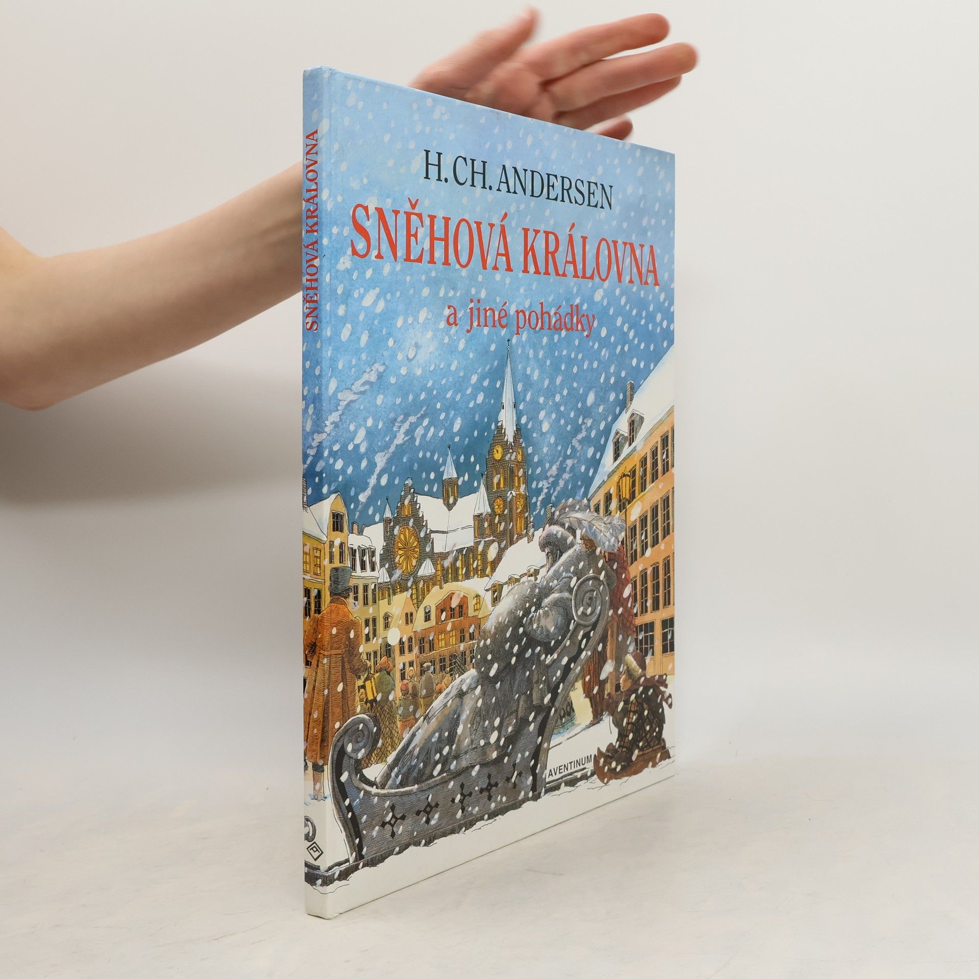 Hans Christian Andersen Sněhová královna a jiné pohádky