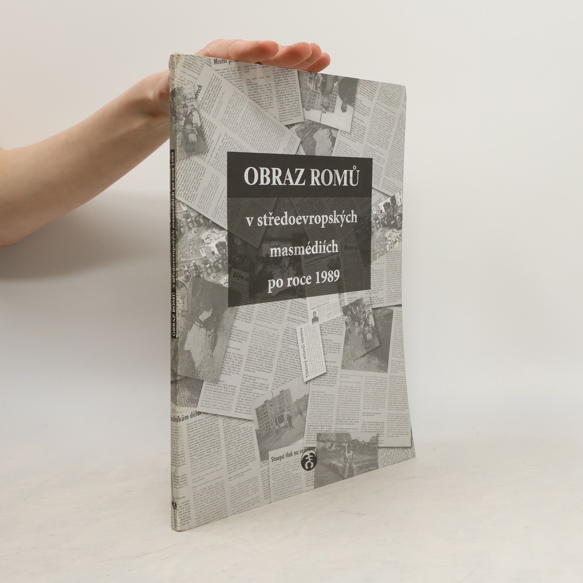 Jiří Homoláč Obraz Romů v středoevropských masmédiích po roce 1989