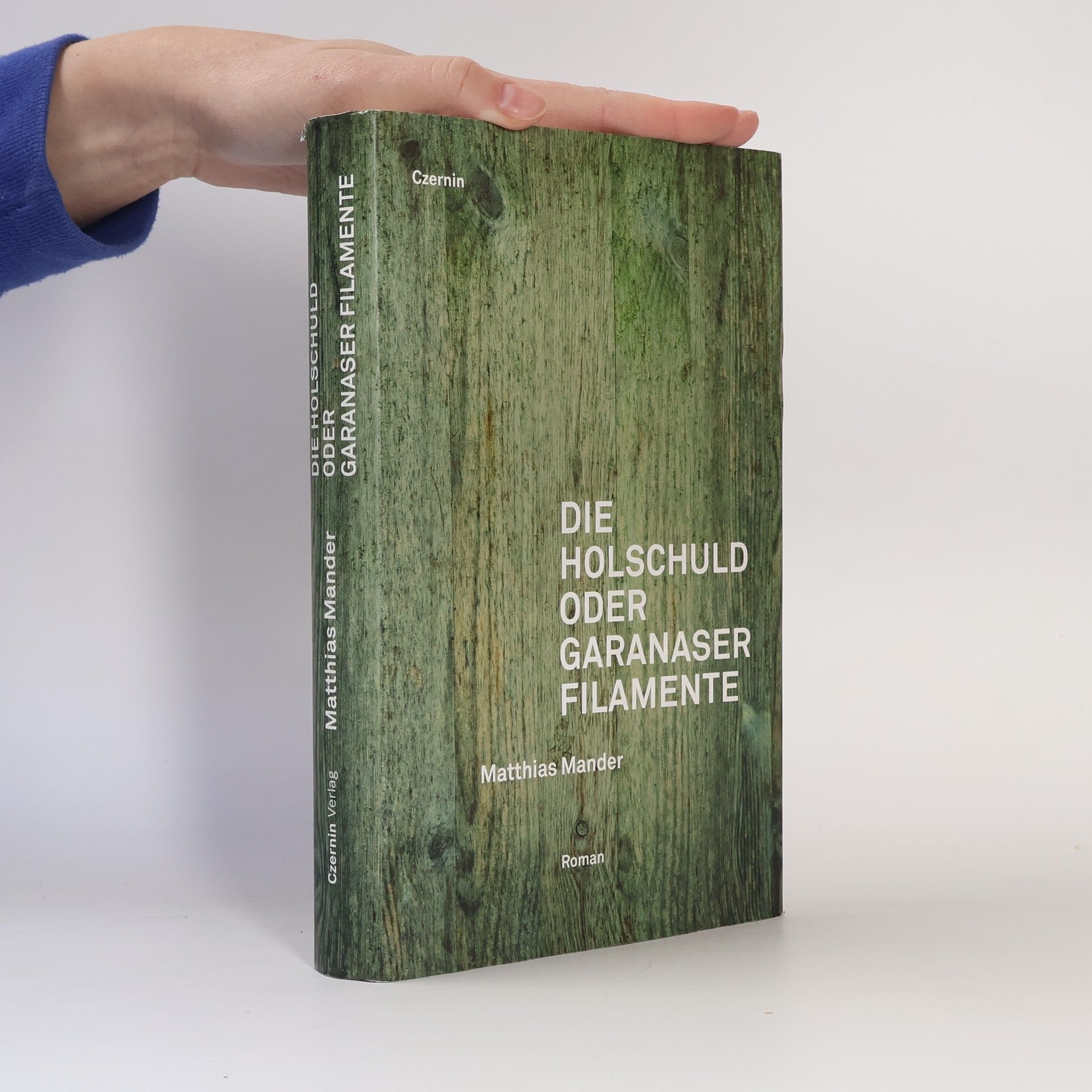 Matthias Mander Die Holschuld oder Garanaser Filamente