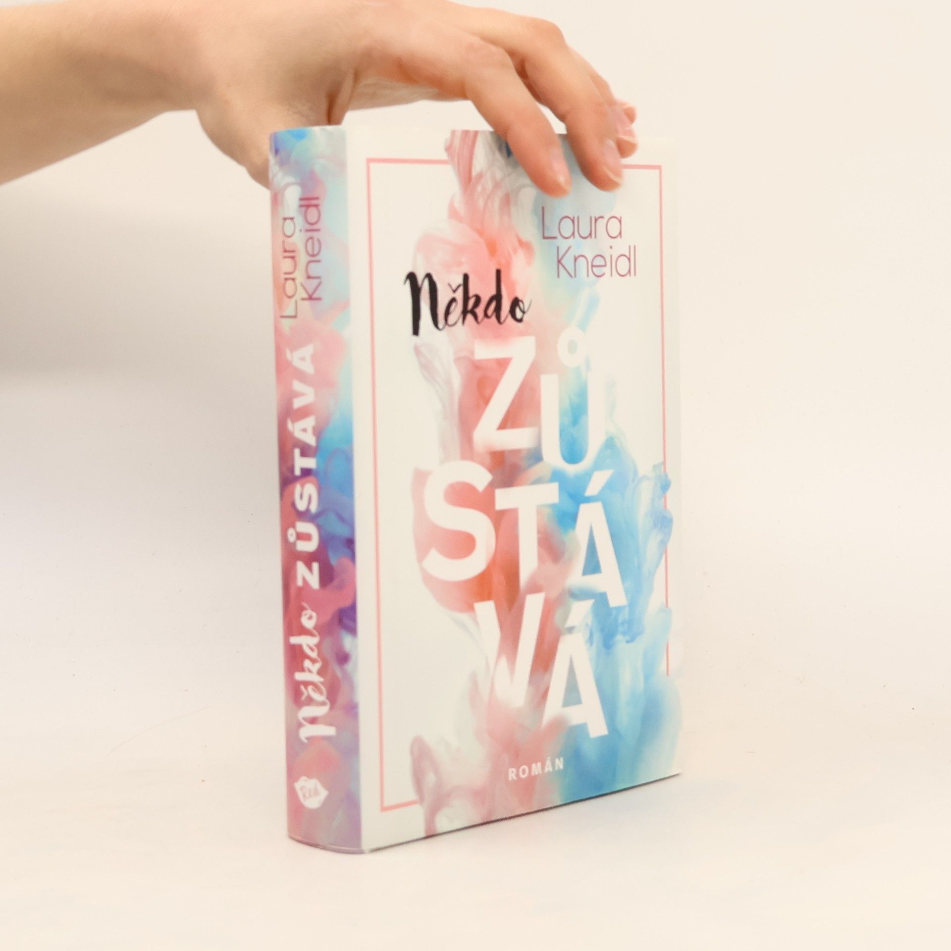 Laura Kneidl Někdo zůstává