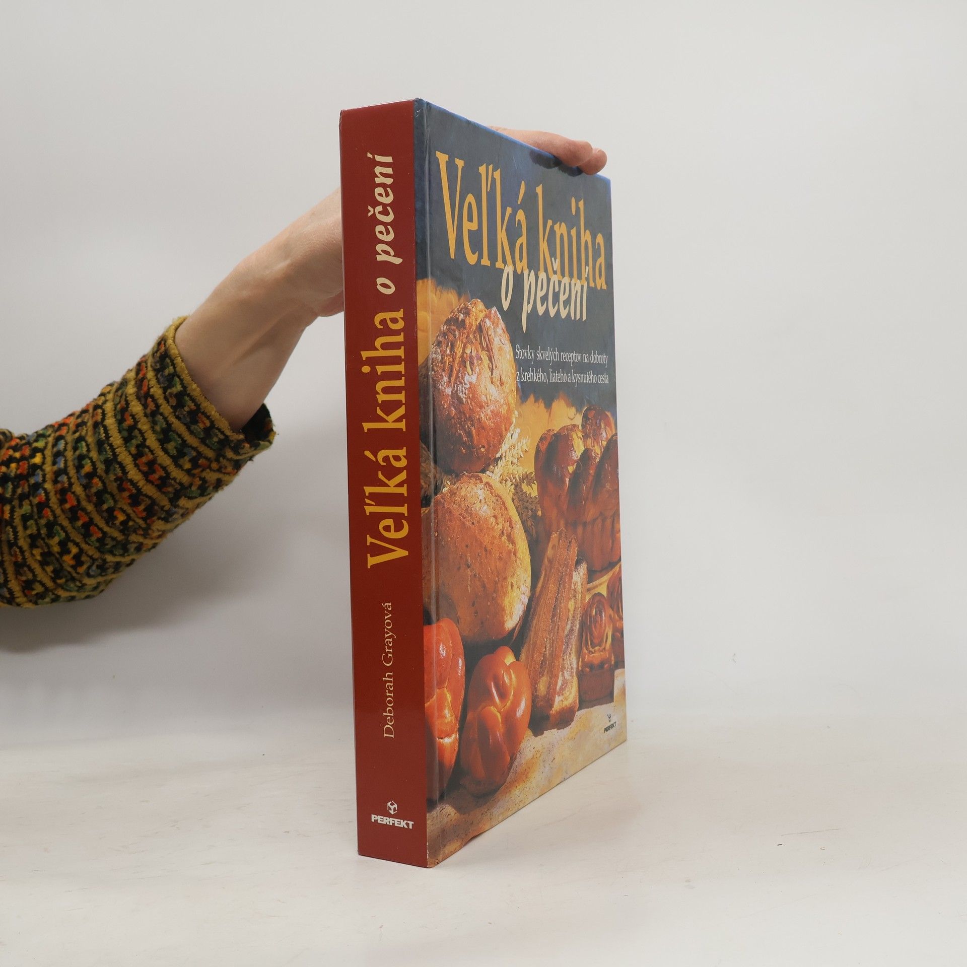 Deborah Gray Veľká kniha o pečení