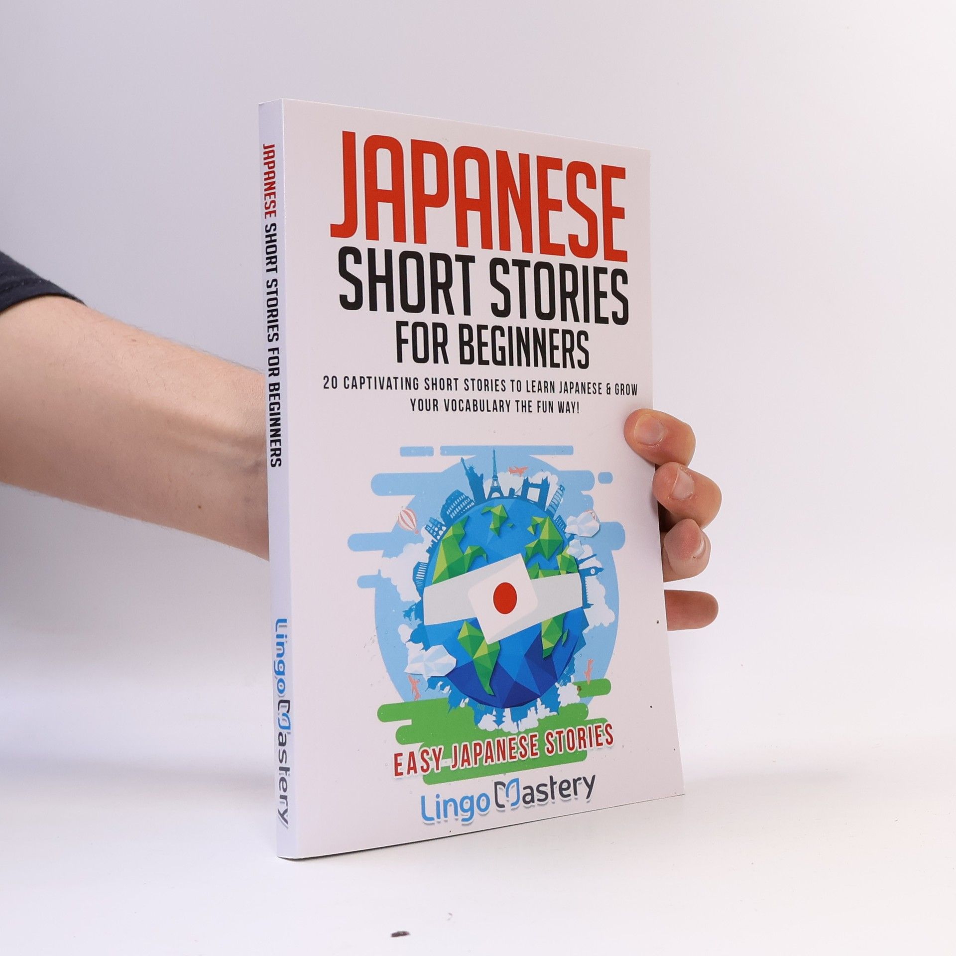 Lingo Mastery Japanese Short Stories for Beginners: 20 Captivating Short Stories to Learn Japanese & Grow Your Vocabulary the Fun Way!