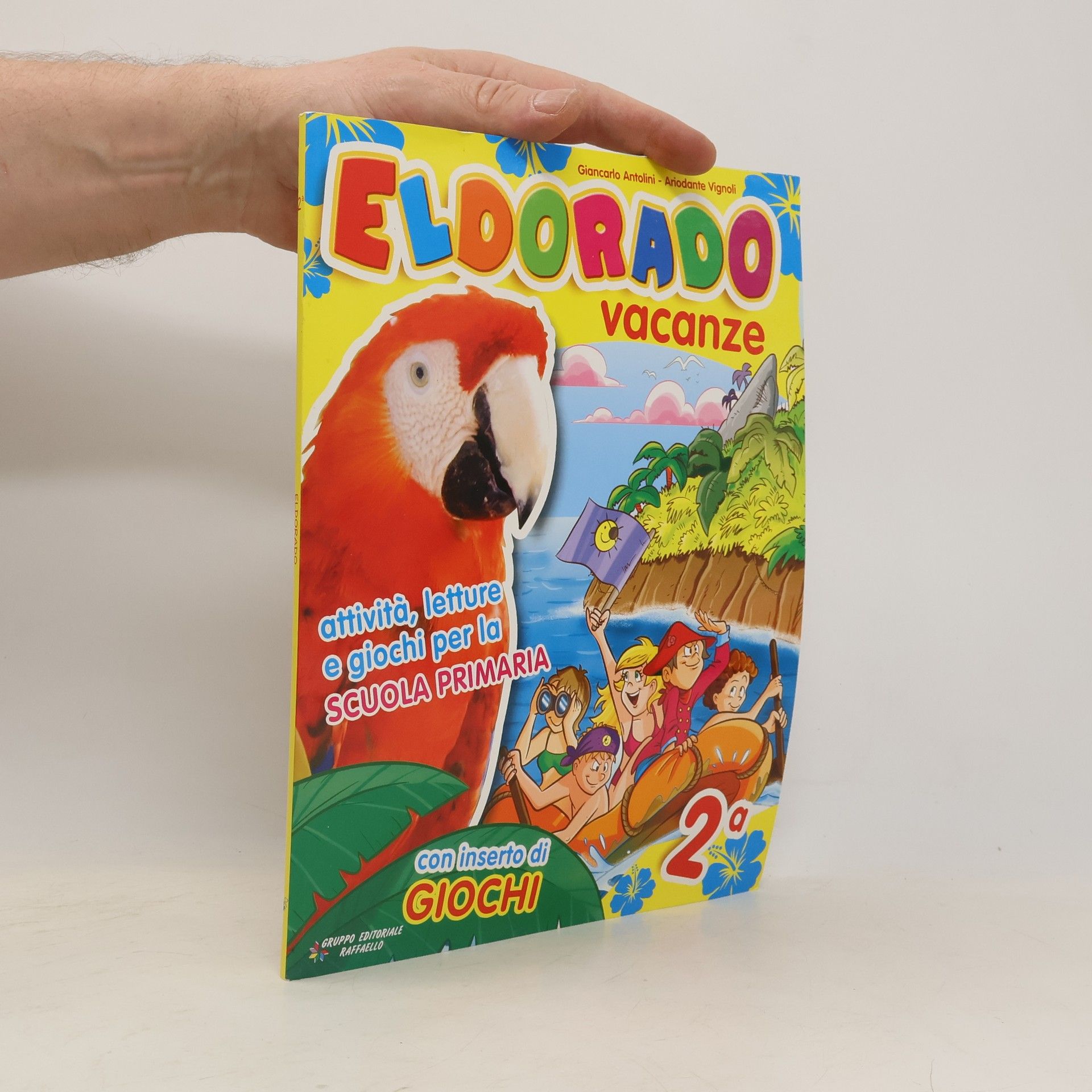 Giancarlo Antolini Eldorado vacanze. Con Giocaestate. Per la 2a classe elementare