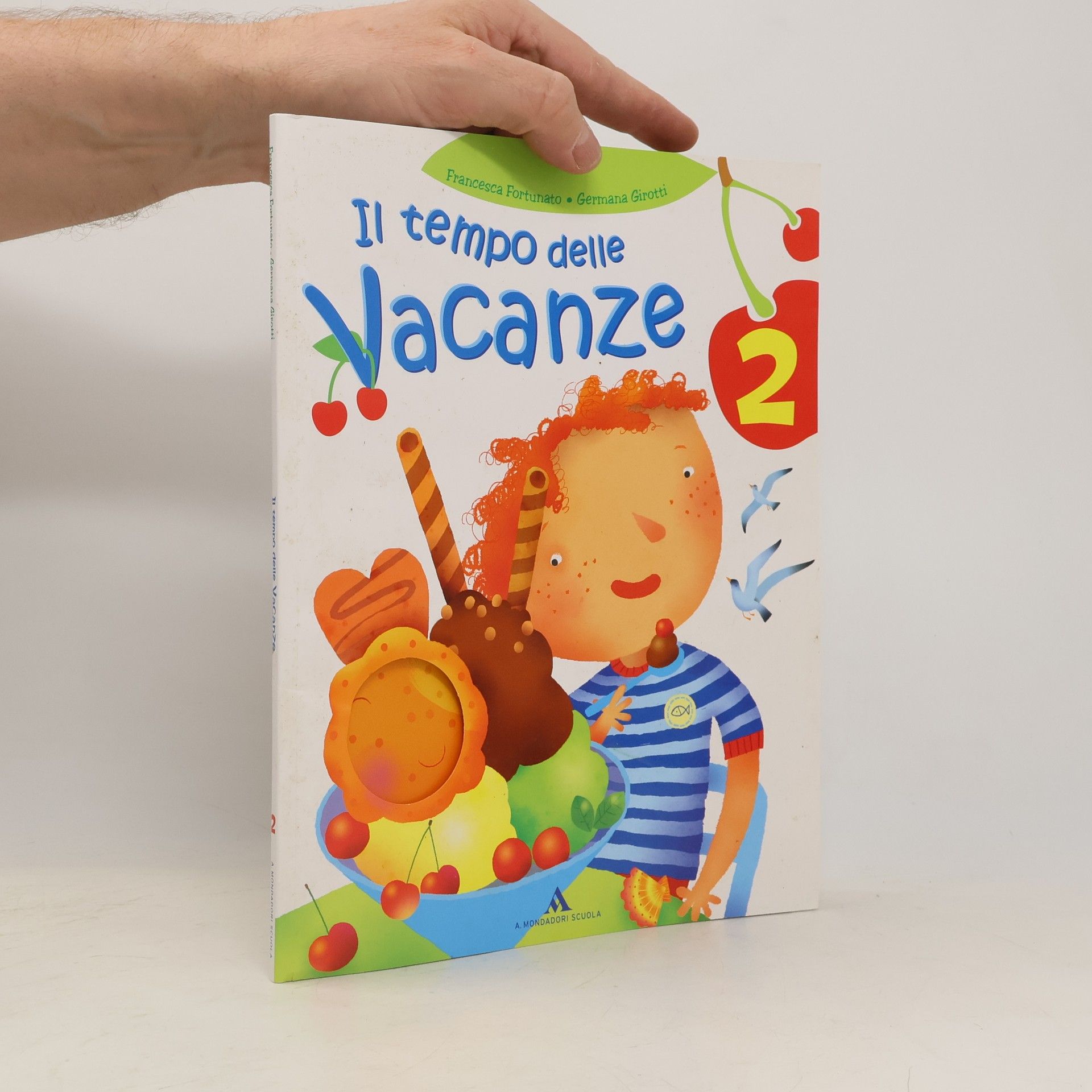 Francesca Fortunato Il tempo delle vacanze. Per la 2a classe elementare