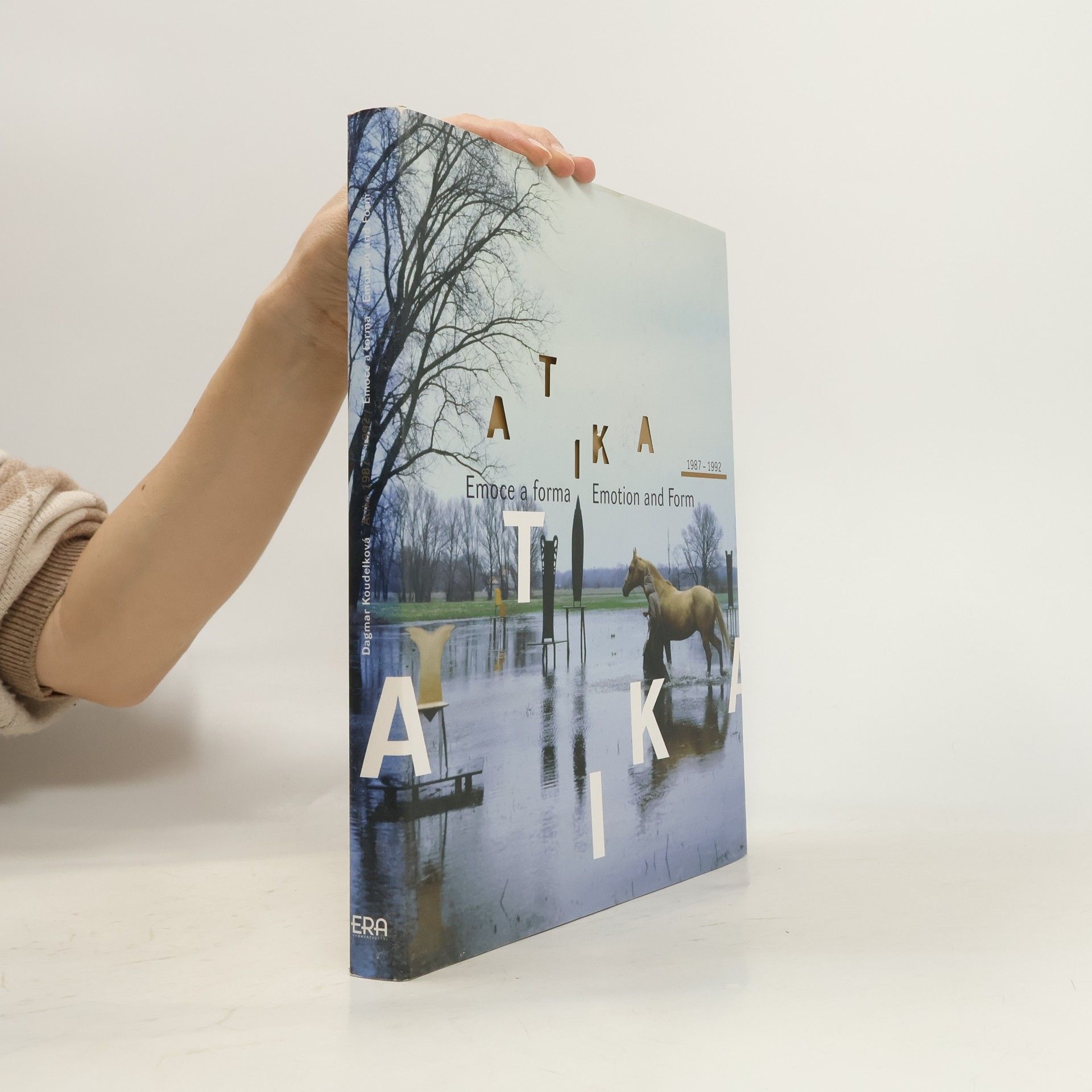 Dagmar Koudelková Atika 1987-1992: emoce a forma = emotion and form