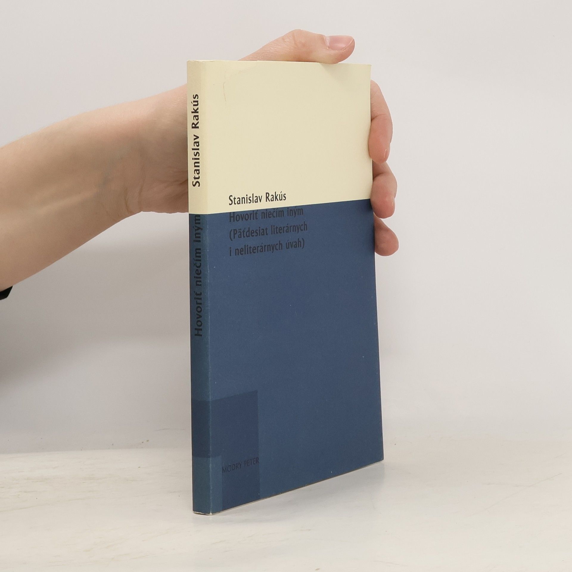 Hovoriť niečím iným. (Päťdesiat literárnych i neliterárnych úvah).