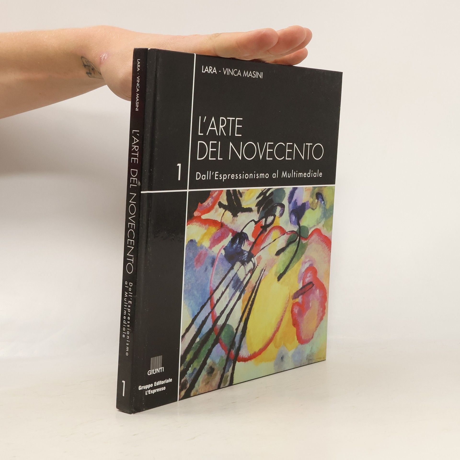 Lara Vinca Masini L'arte del Novecento. Dall'Espressionismo al multimediale. Vol.1. L'Espressionismo dalla figurazione all'astrazione