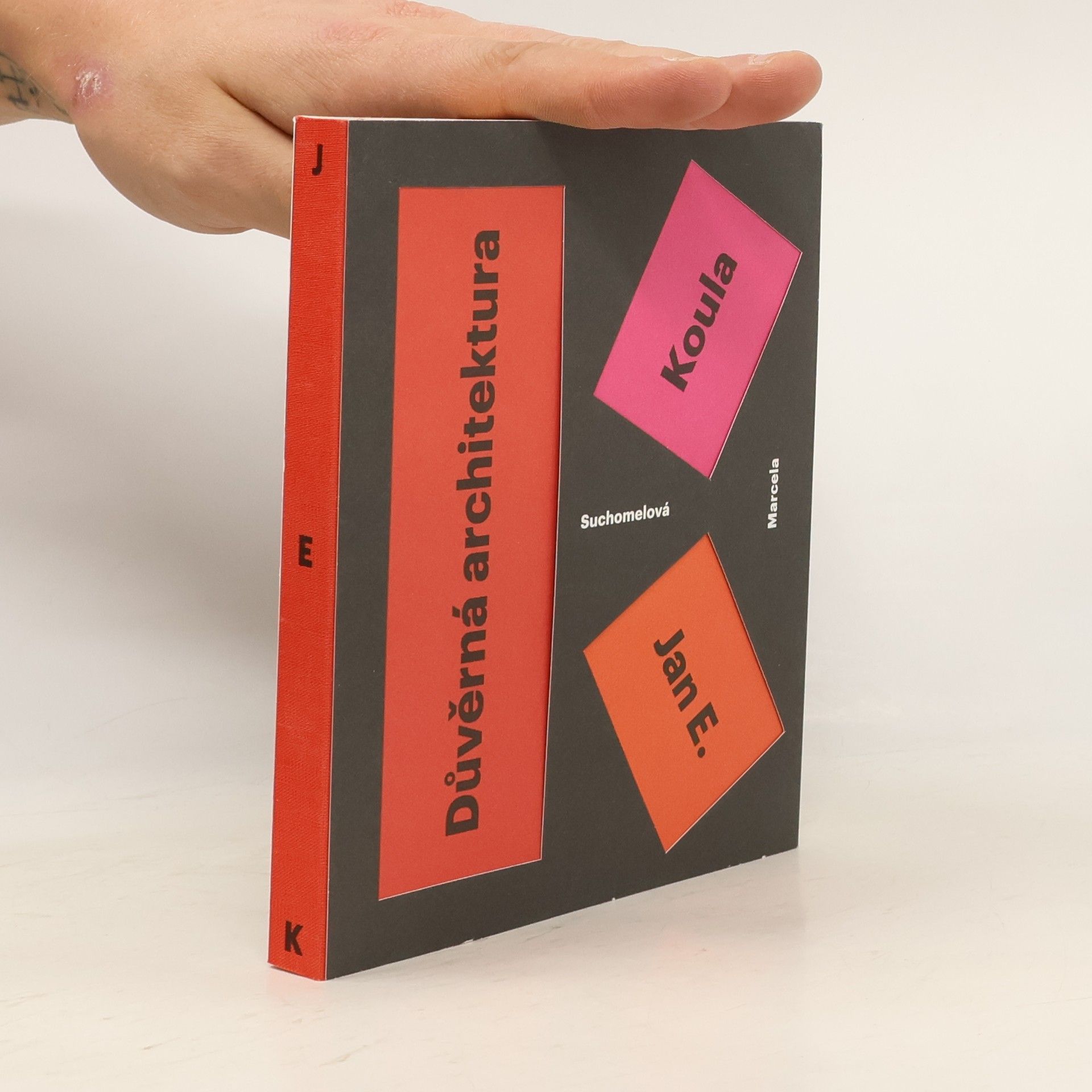 Marcela Suchomelová Jan E. Koula. Důvěrná architektura