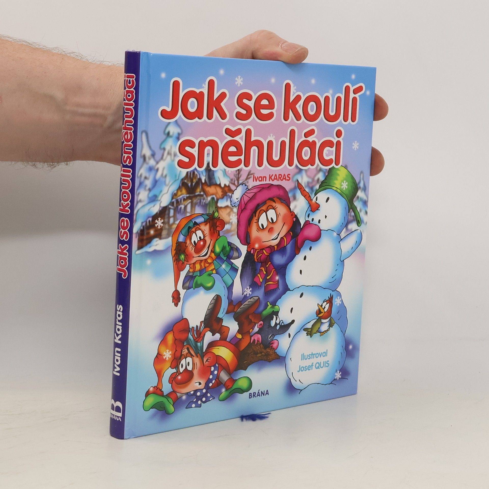 Ivan Karas Jak se koulí sněhuláci