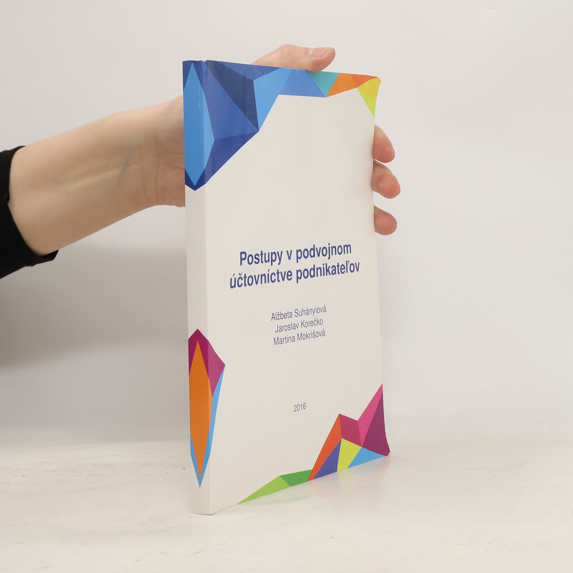 Alžběta Suhányiová Postupy v podvojnom účtovníctve podnikateľov