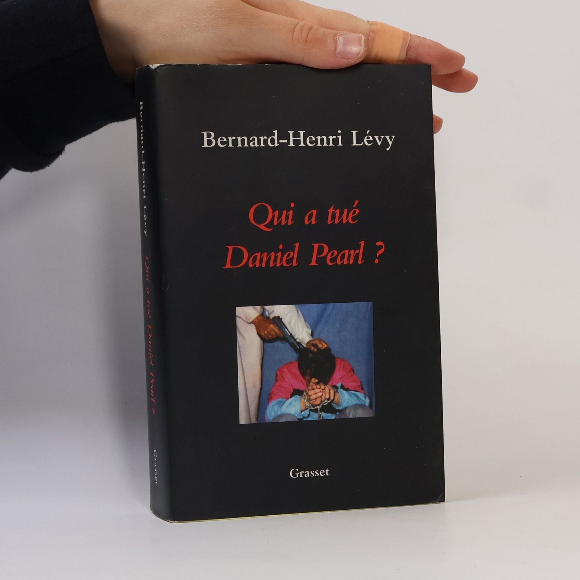 Bernard-Henri Lévy Qui a tué Daniel Pearl?