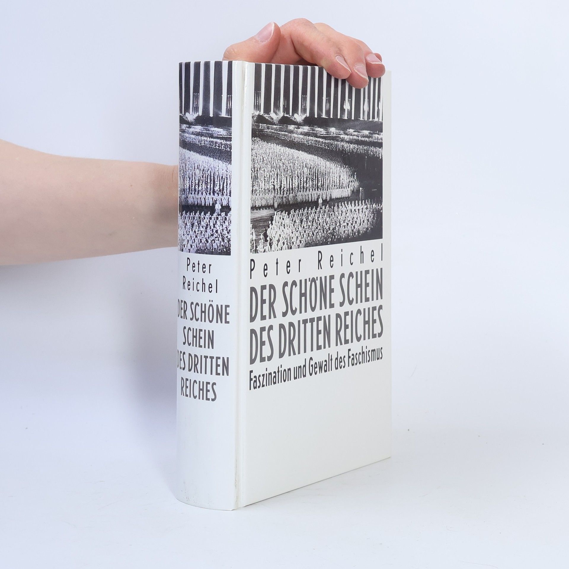 Peter Reichel Der schöne Schein des Dritten Reiches