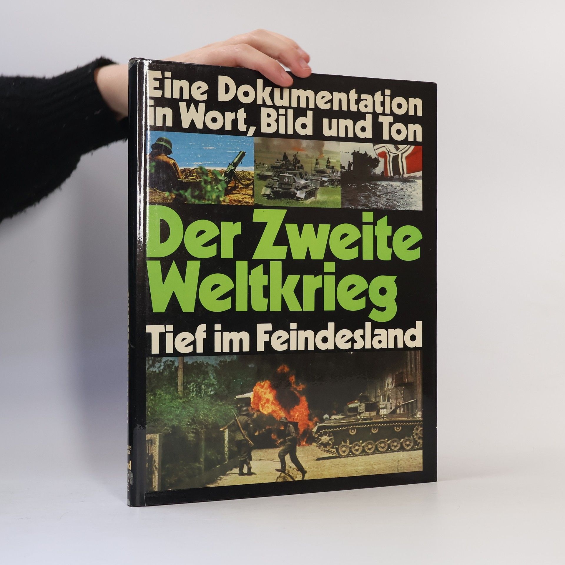 Autorenkollektiv Der Zweite Weltkrieg 2. Tief im Feindesland