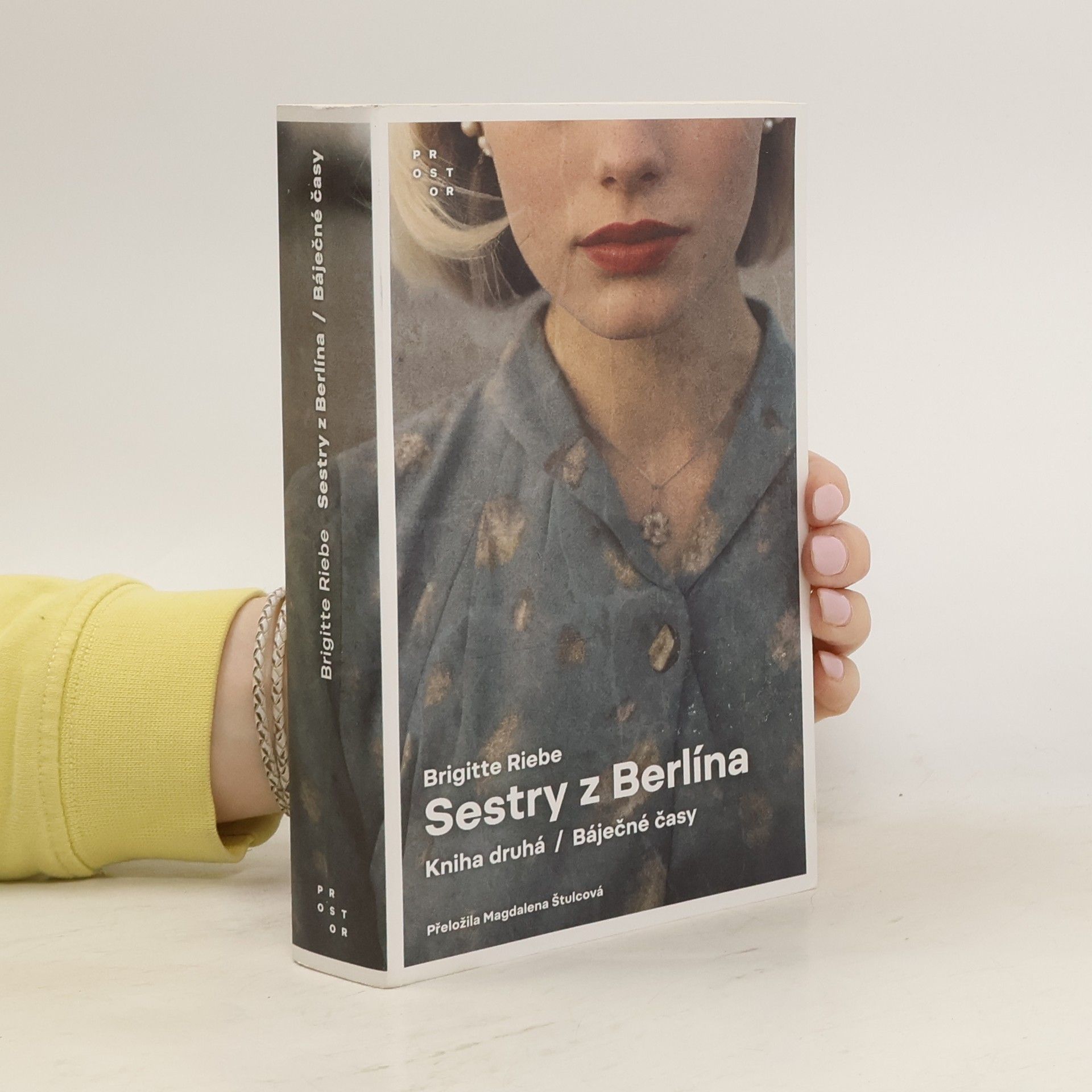 Sestry z Berlína. Kniha druhá. Báječné časy