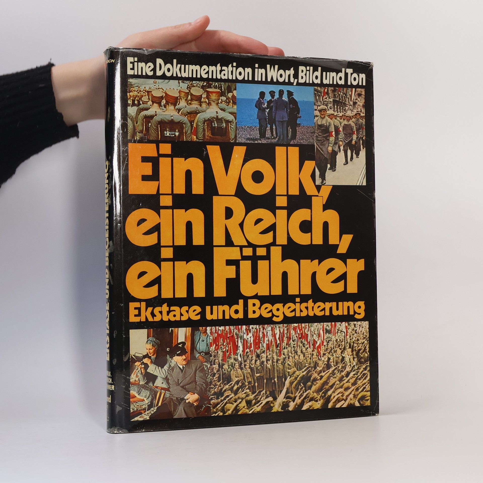 Autorenkollektiv Ein Volk, ein Reich, Ein Führer 1. Ekstase und Begeisterung