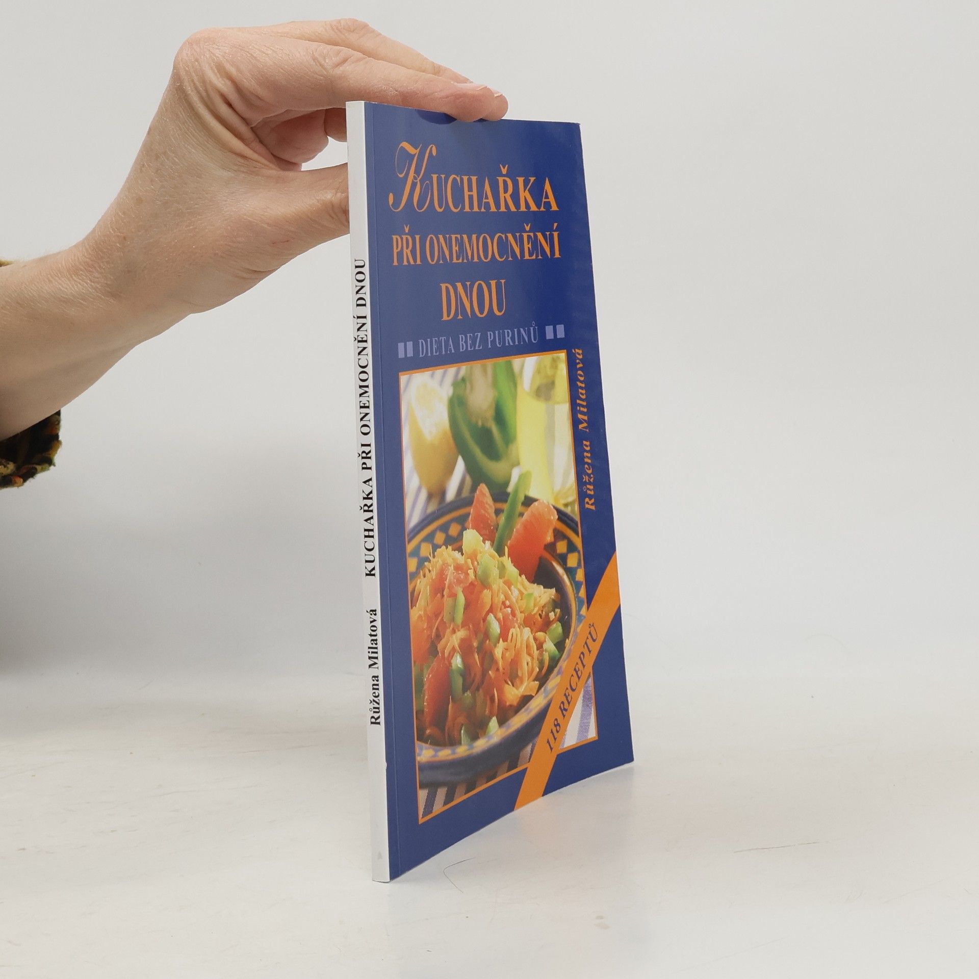 Růžena Milatová Kuchařka při onemocnění dnou - Dieta bez purinů