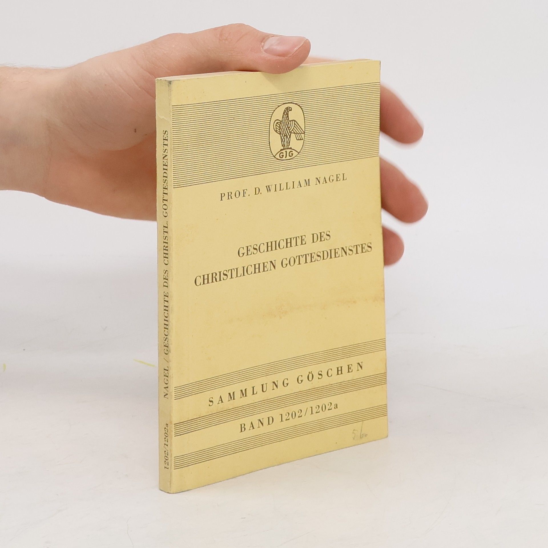 William Nagel Geschichte des christlichen Gottesdienstes