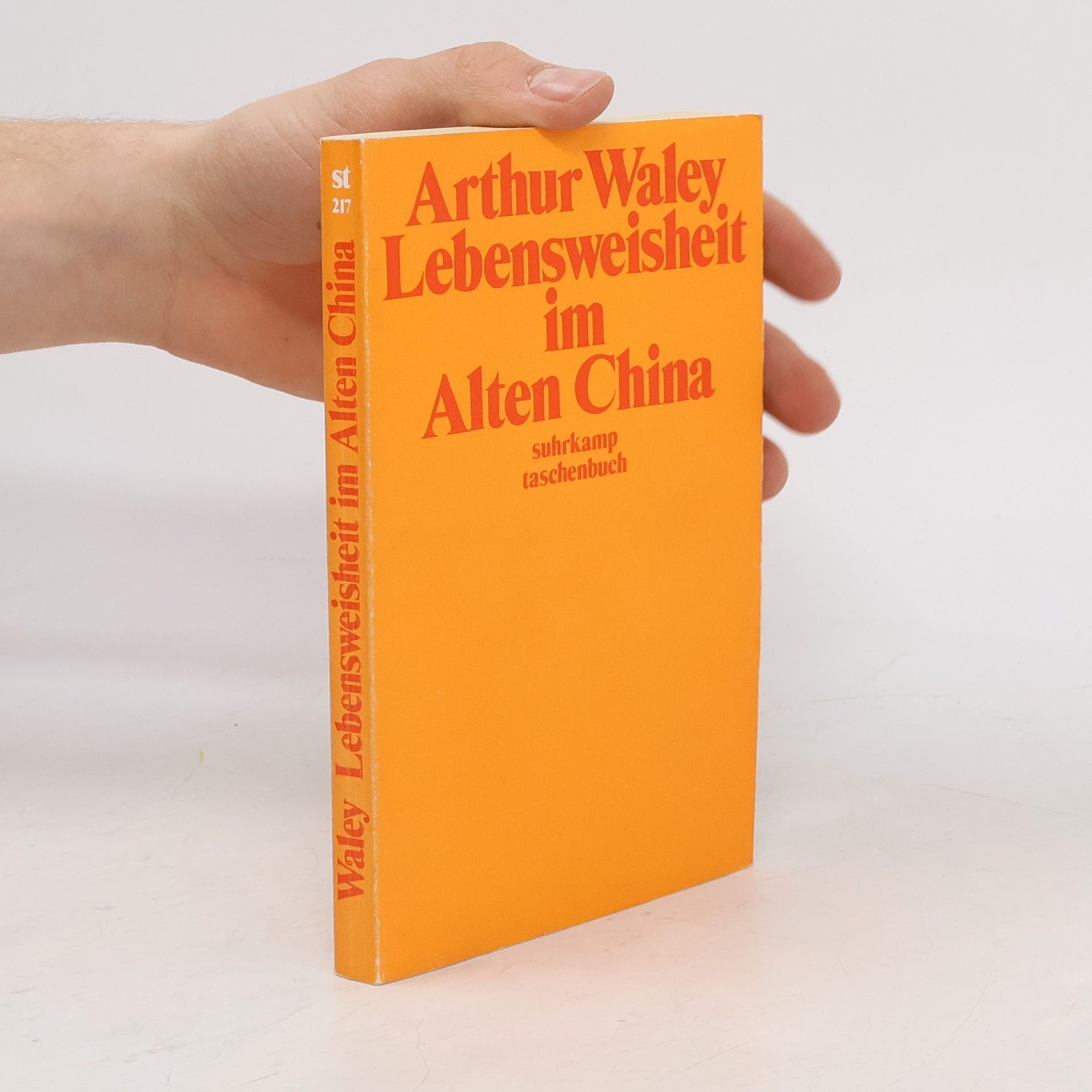 Arthur Waley Lebensweisheit im alten China