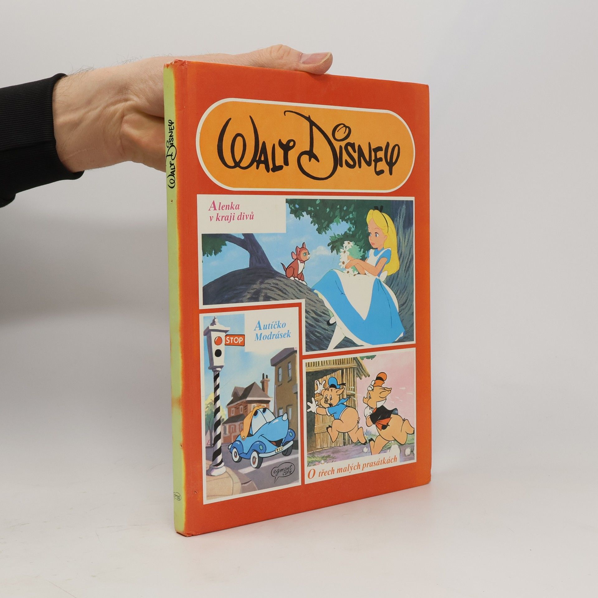 Walt Disney Alenka v kraji divů. Autíčko Modrásek. O třech malých prasátkách.