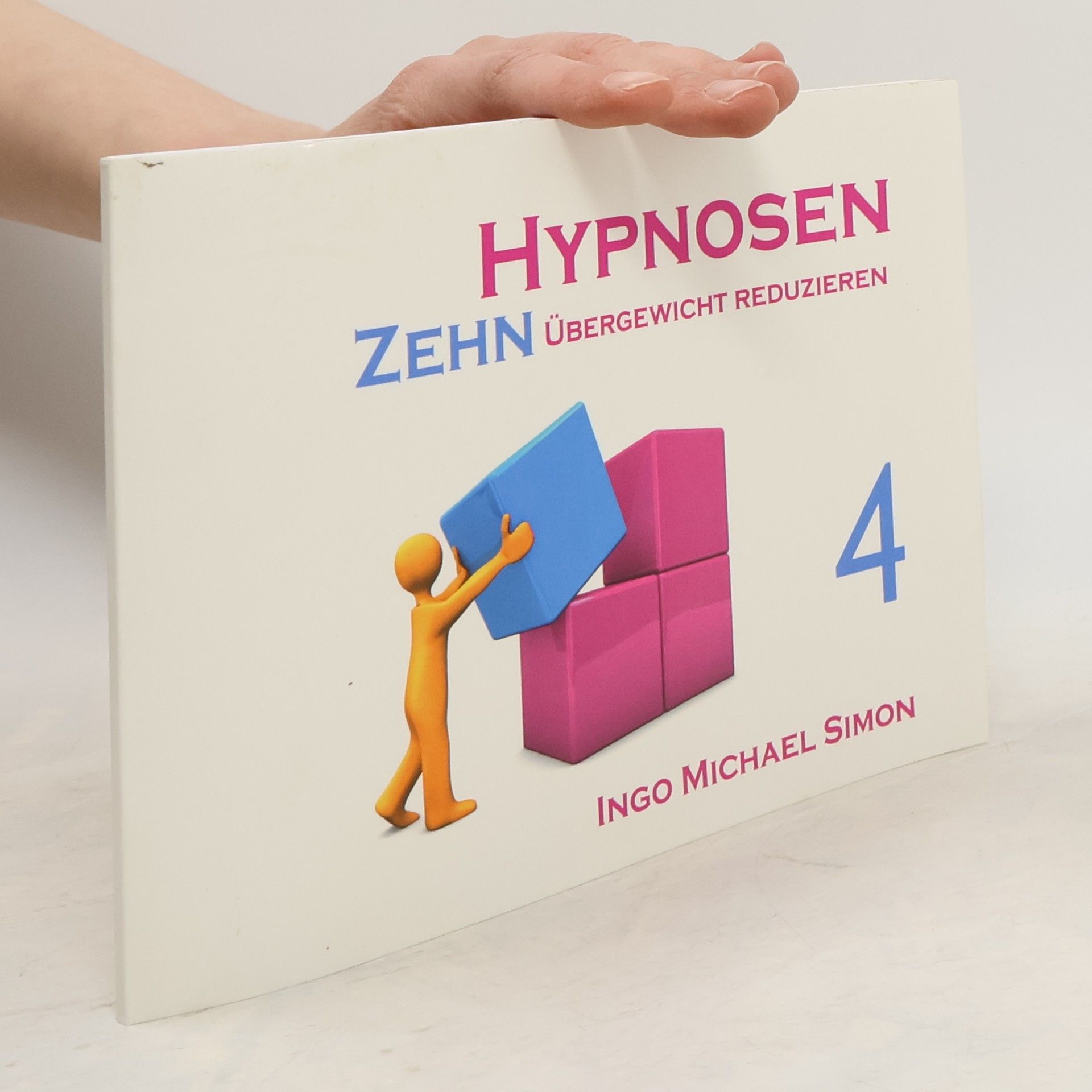 Ingo Michael Simon Zehn Hypnosen. Band 4