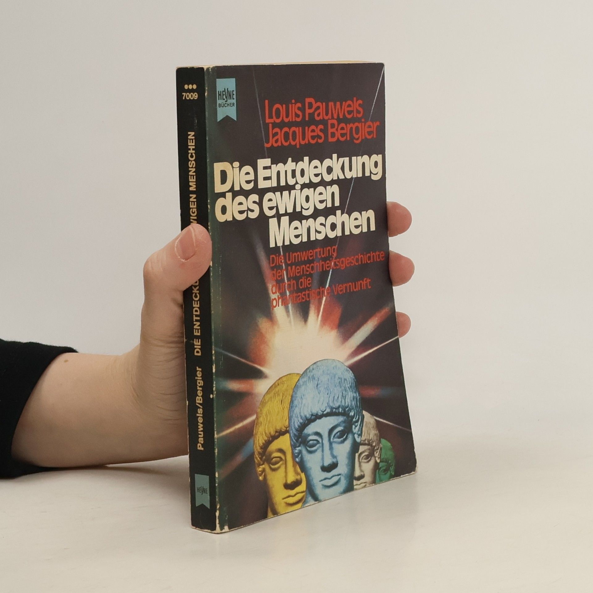 Louis Pauwels Die Entdeckung des ewigen Menschen